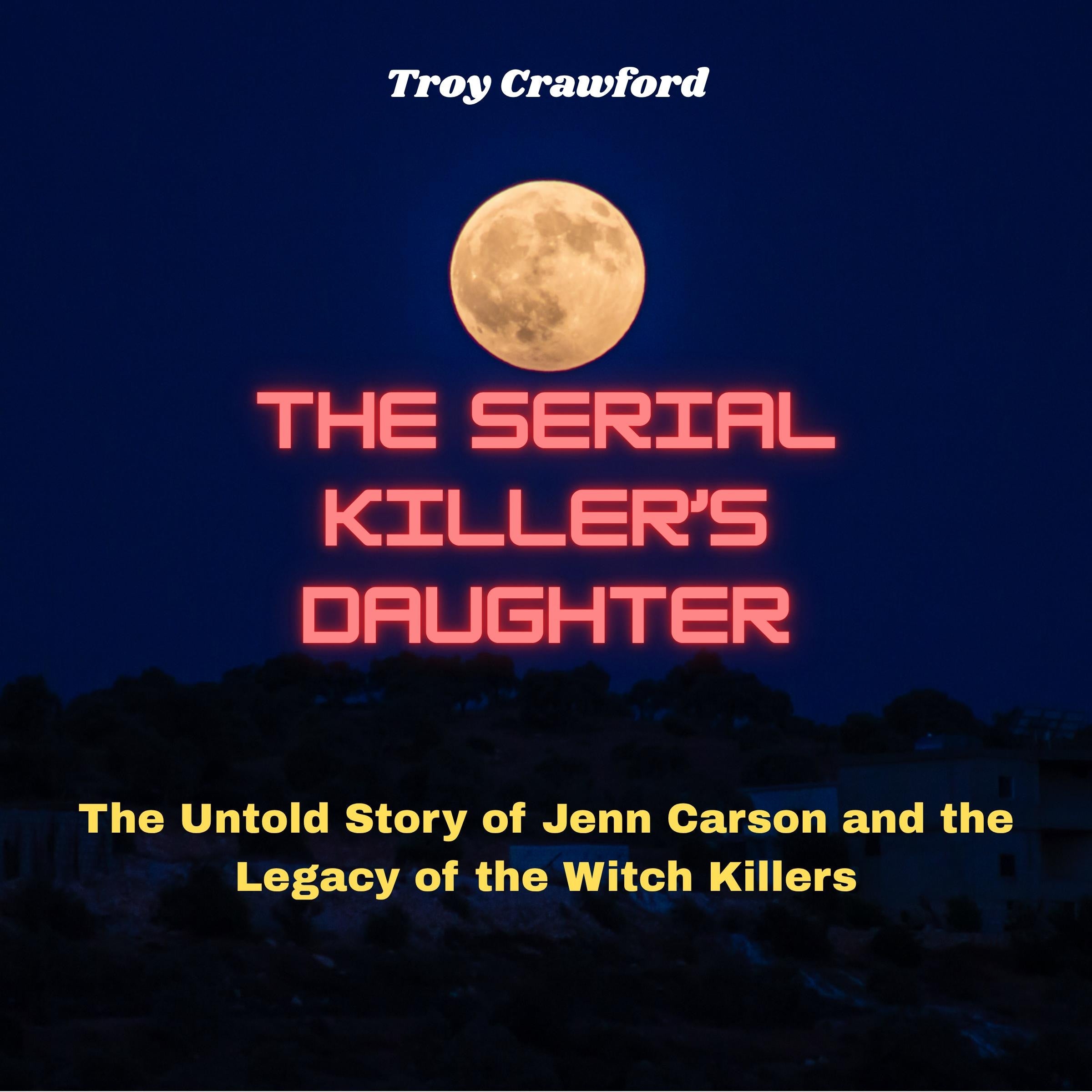 The Serial Killer's Daughter