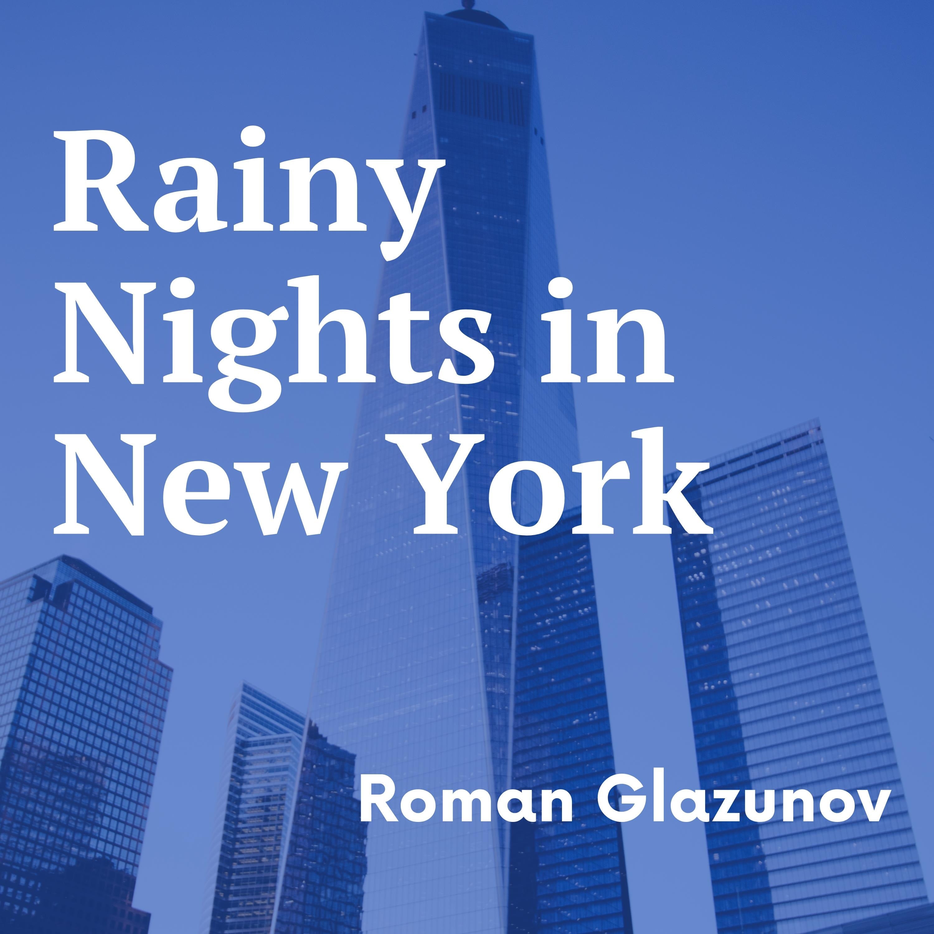 Rainy Nights in New York