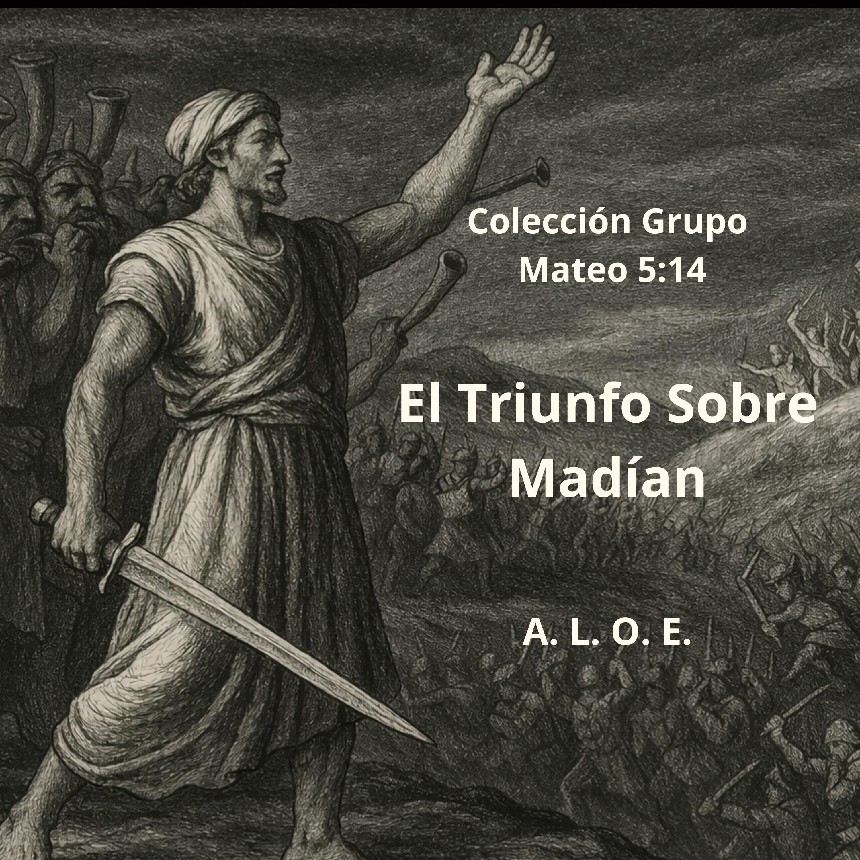 El Triunfo Sobre Madían