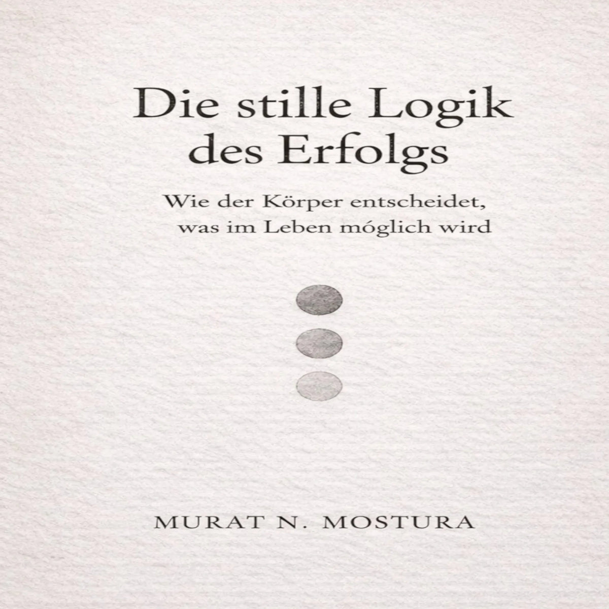 Die stille Logik des Erfolgs