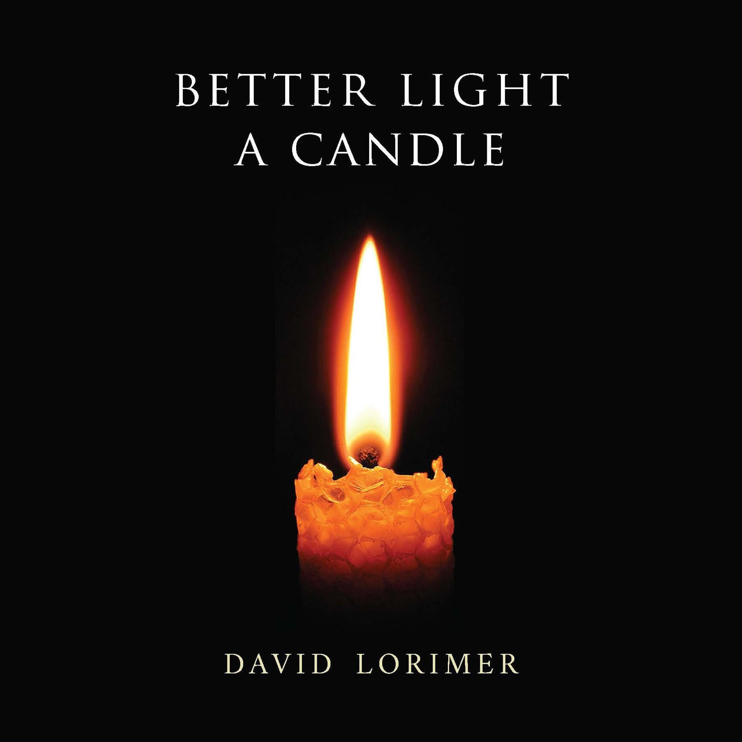 Better Light a Candle