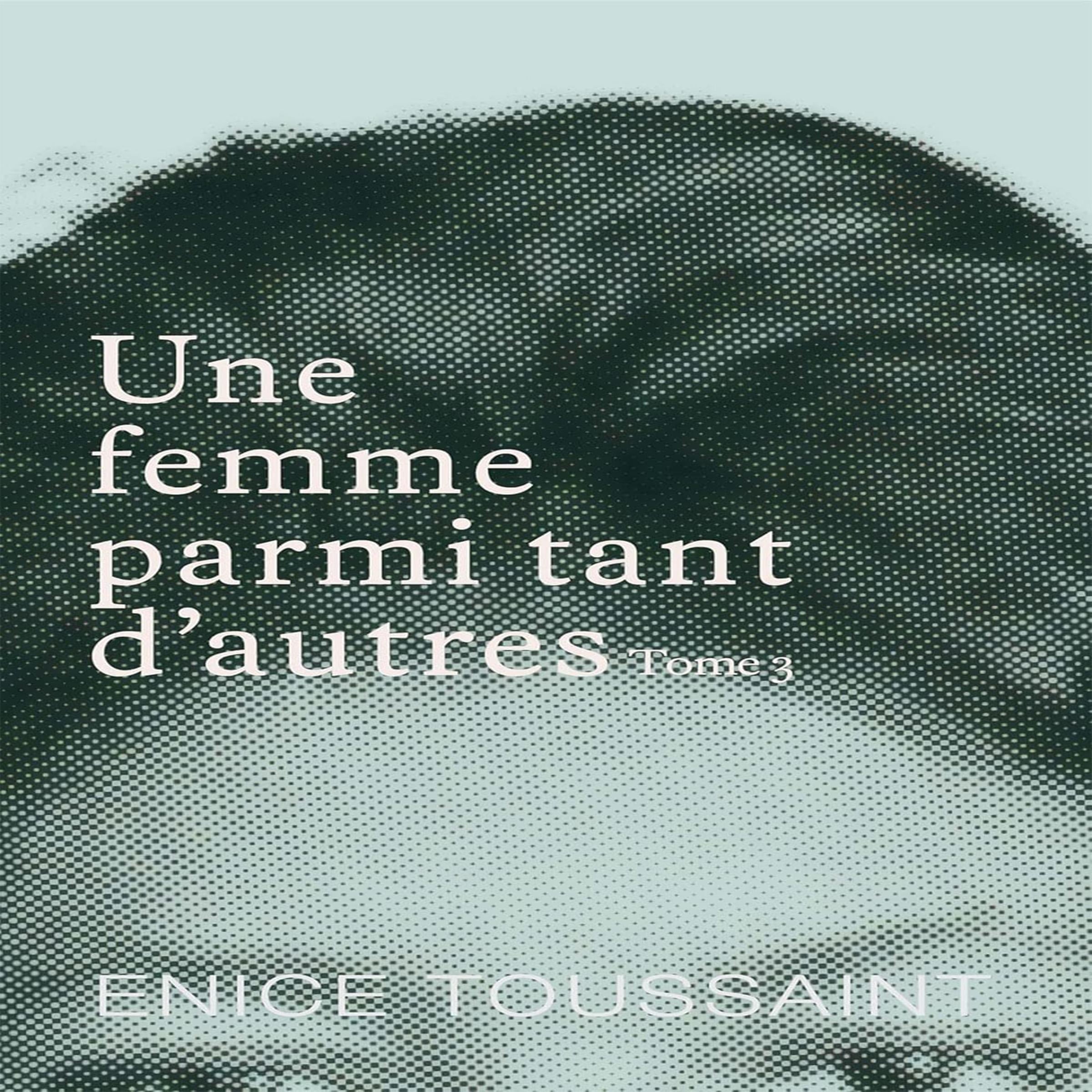Une femme parmi tant d'autres Tome 3