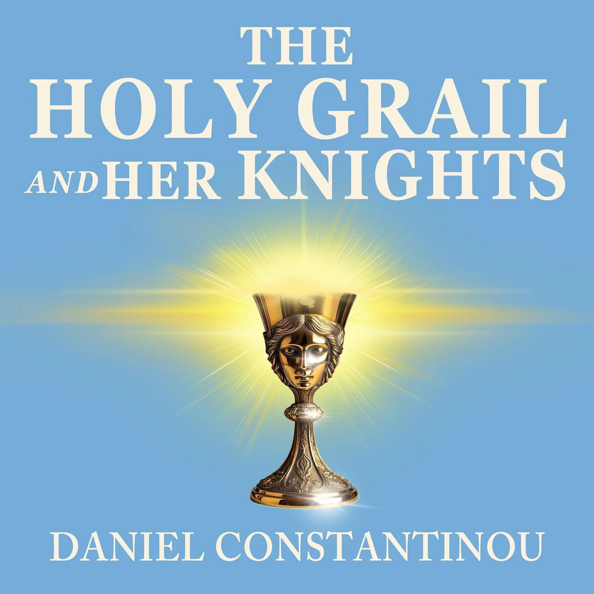 The Holy Grail and Her Knights