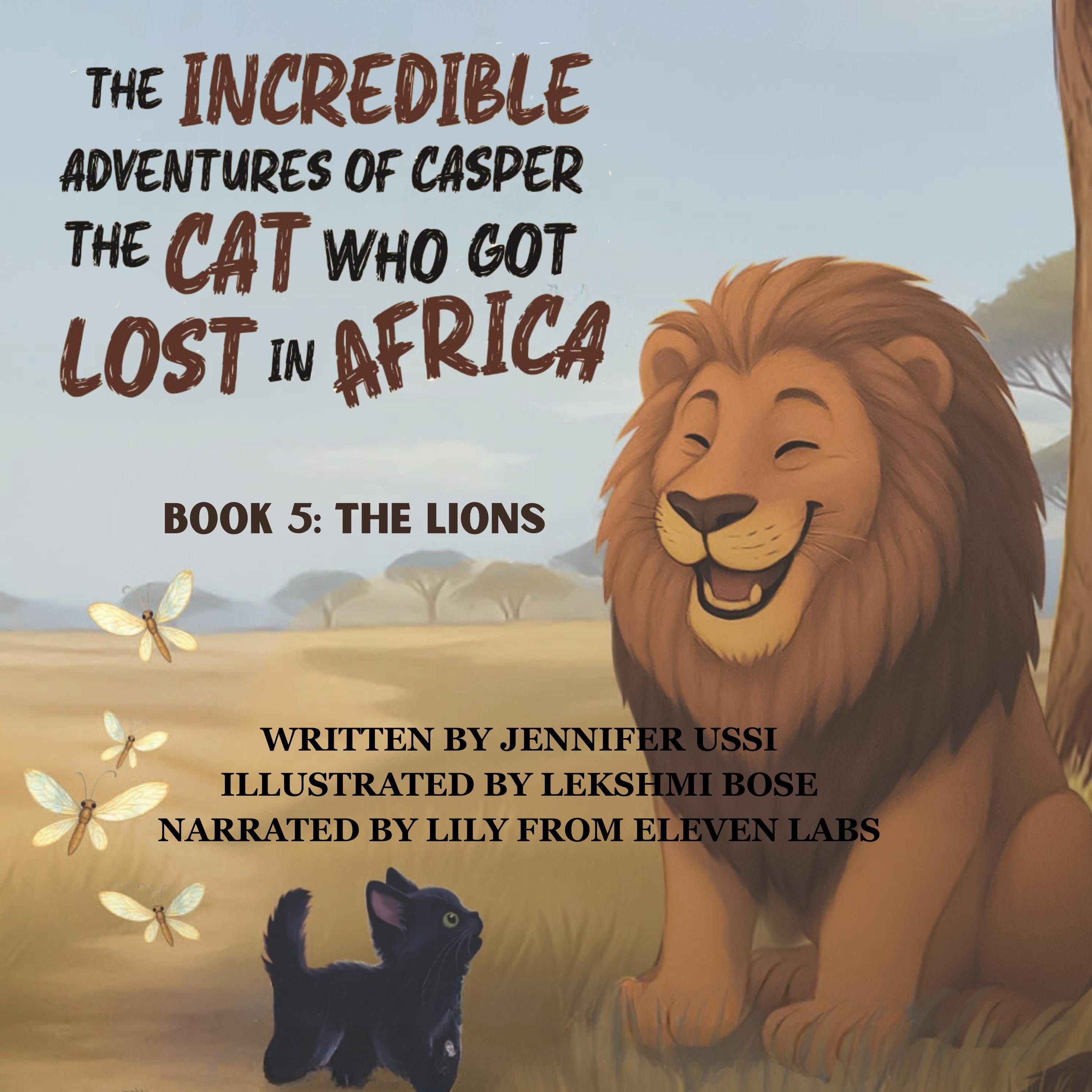 The Incredible Adventures of Casper the Cat Who Got Lost in Africa