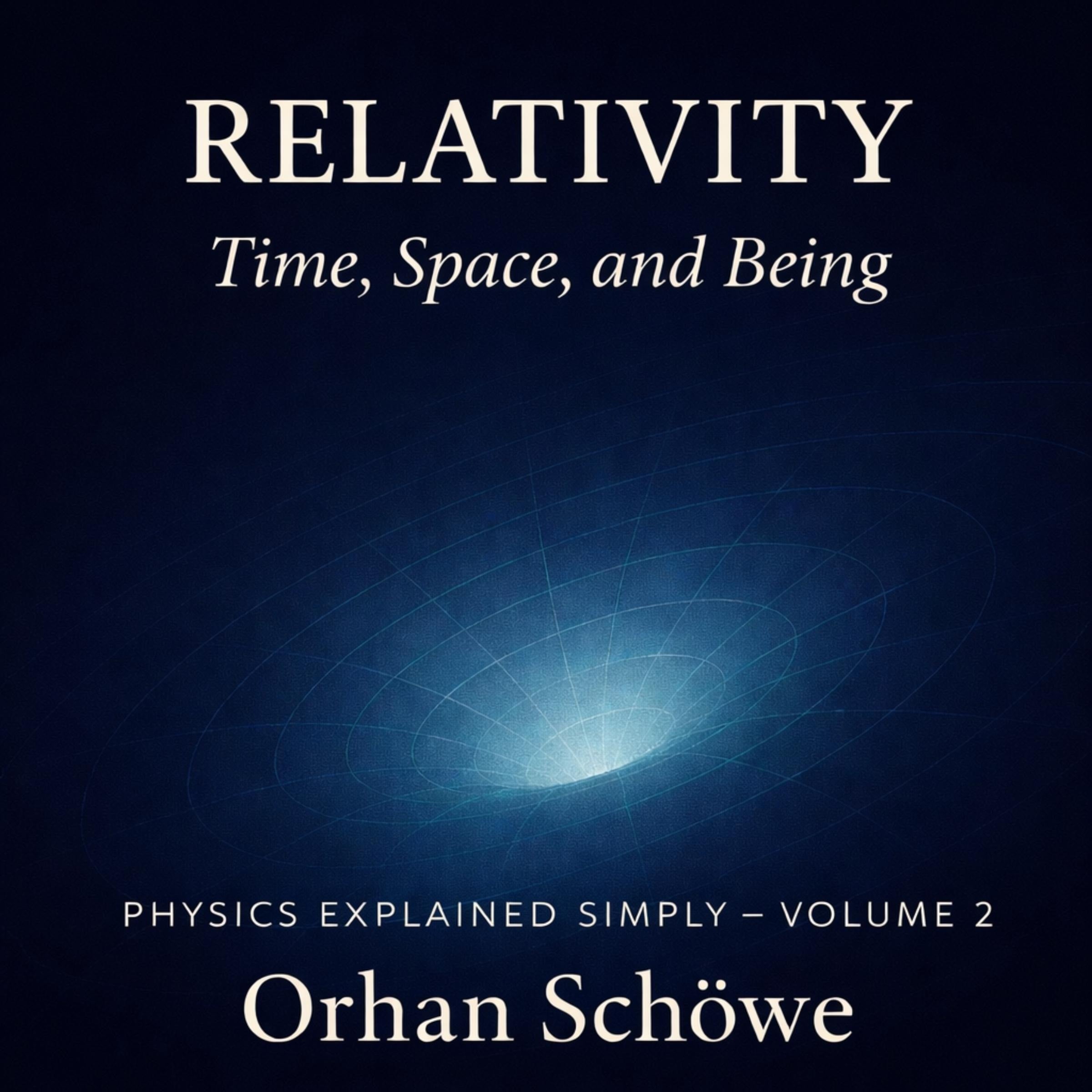 Relativity - Time, Space, and Being