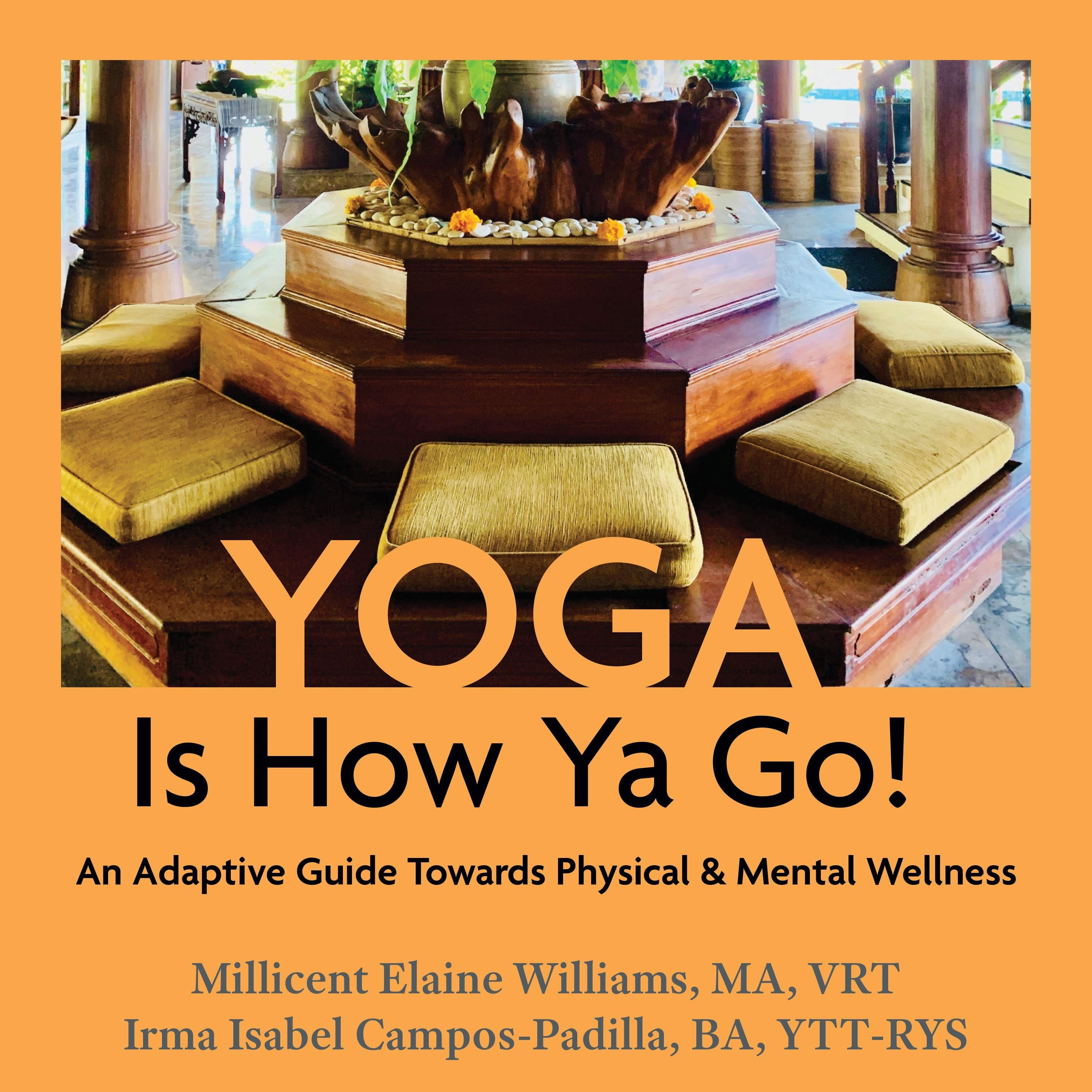 Yoga Is How Ya Go!