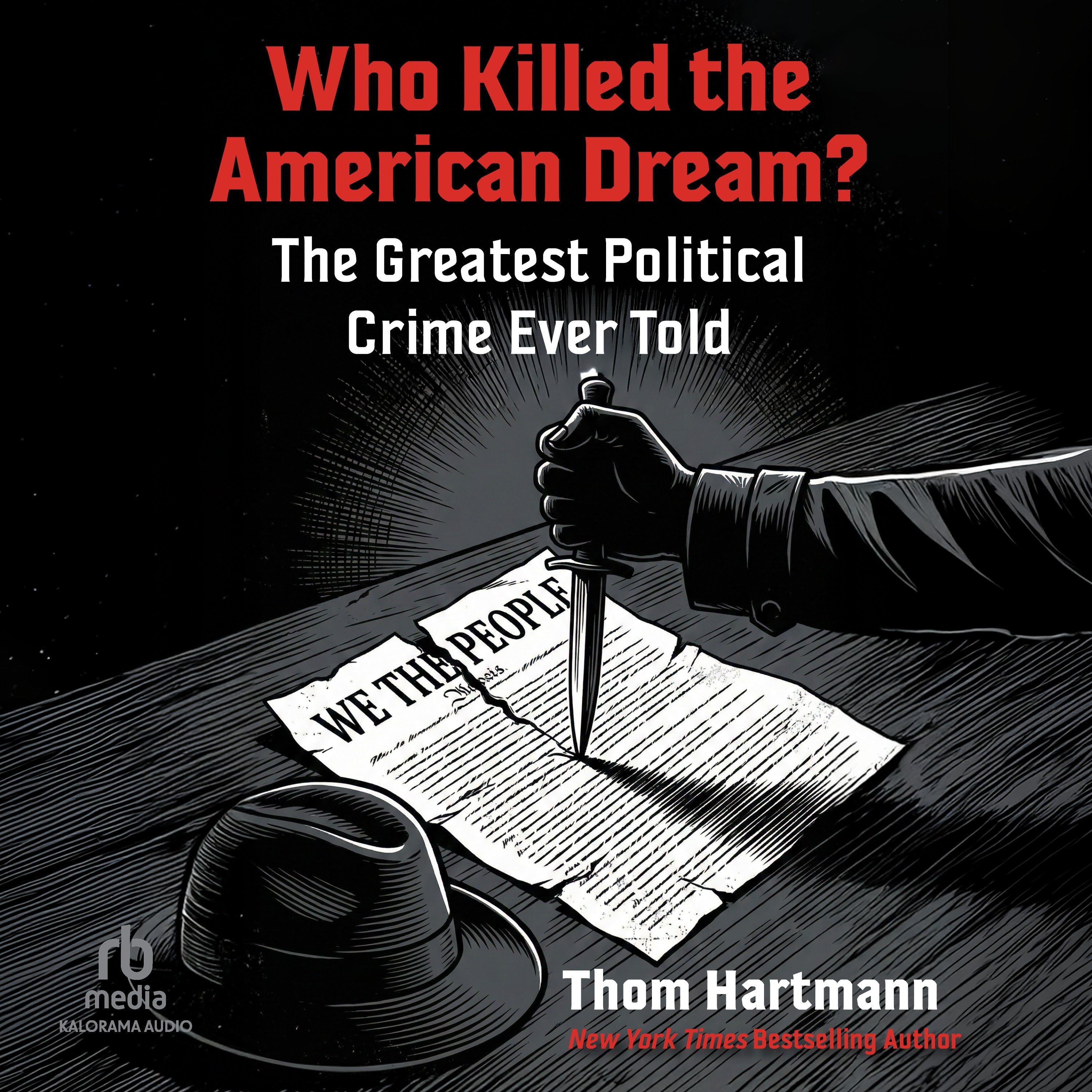 Who Killed the American Dream?