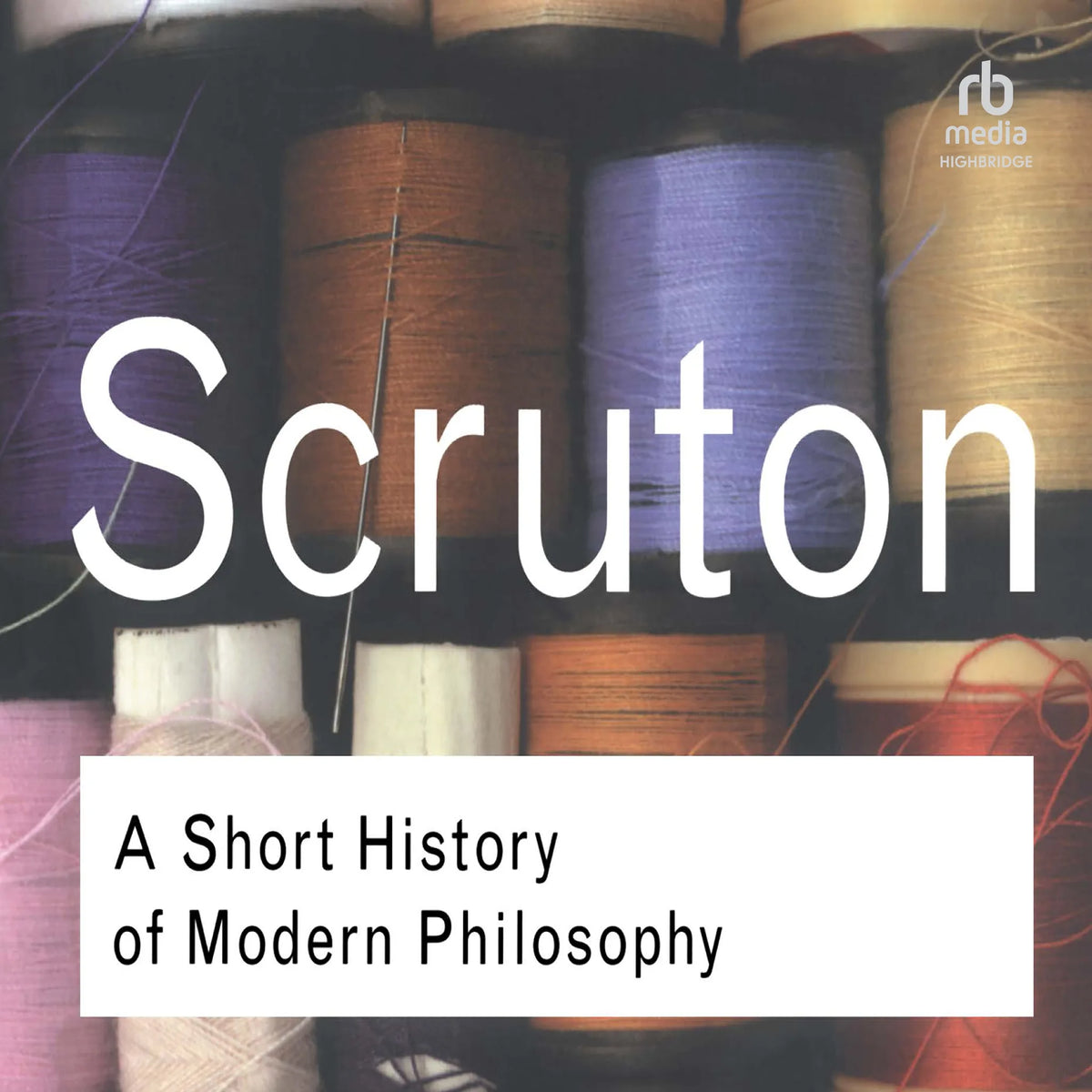 A Short History of Modern Philosophy