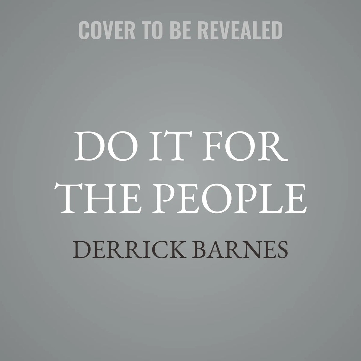 Do It for the People
