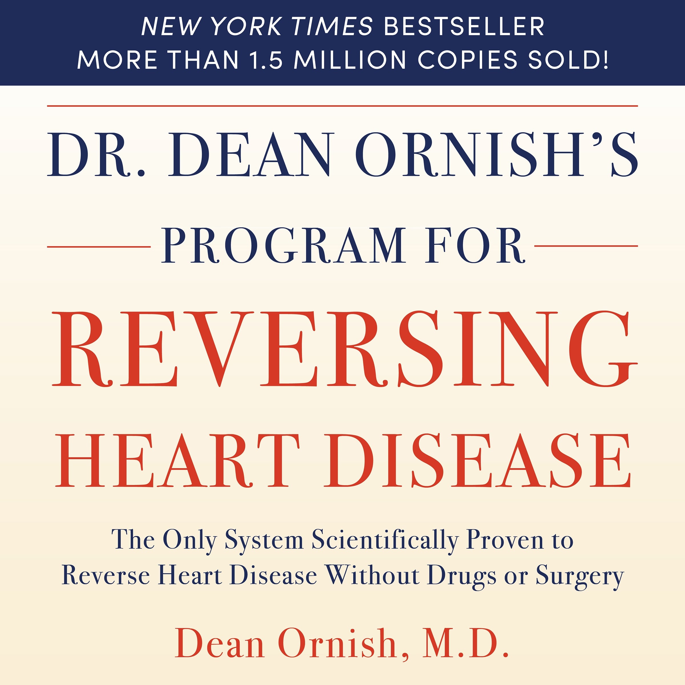 Dr. Dean Ornish's Program For Reversing Heart Disease