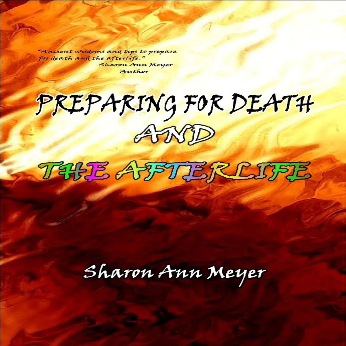 Preparing for Death and the Afterlife