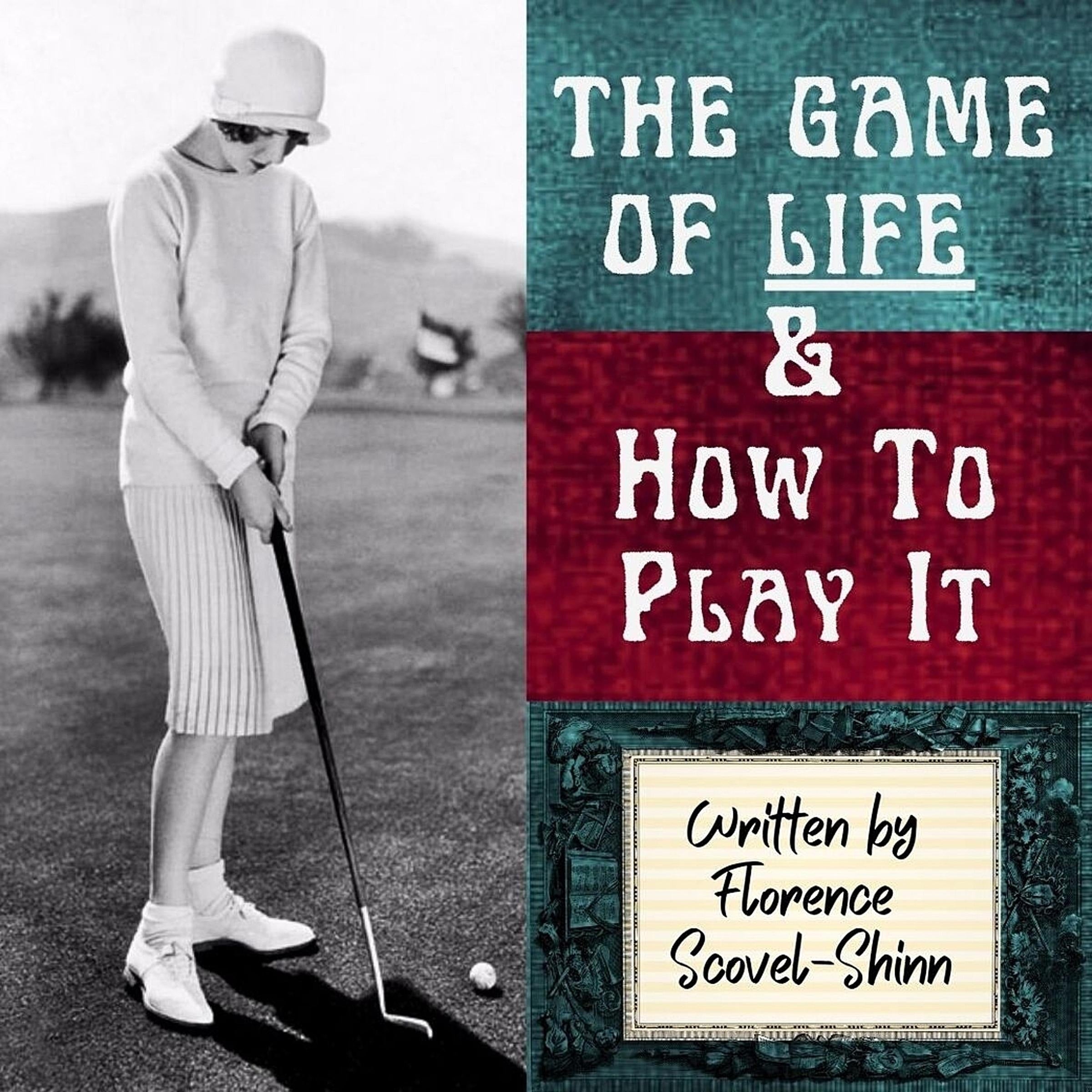 The Game of Life And How To Play It