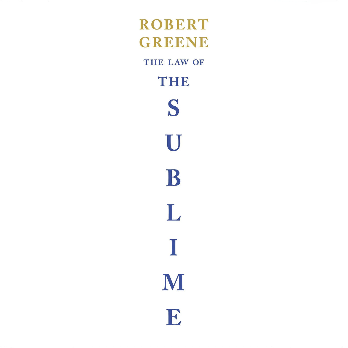 The Law of the Sublime