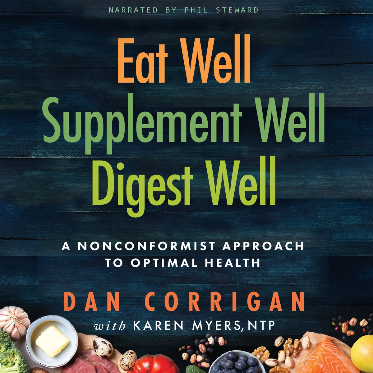 Eat Well Supplement Well Digest Well