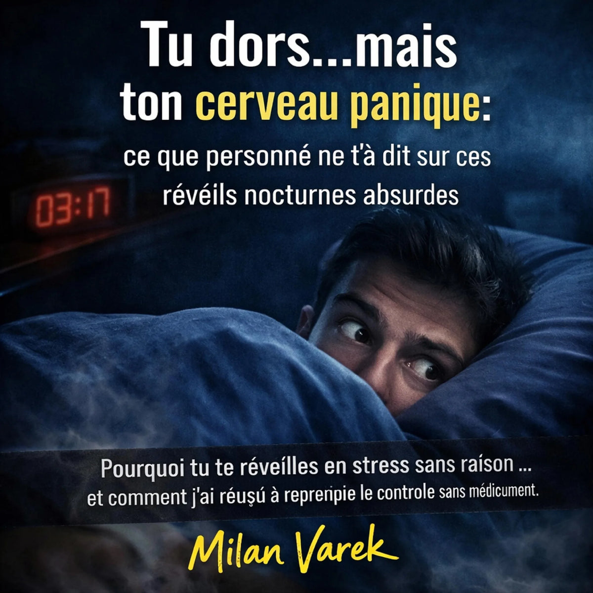Tu dors… mais ton cerveau panique : ce que personne ne t’a dit sur ces réveils nocturnes absurdes
