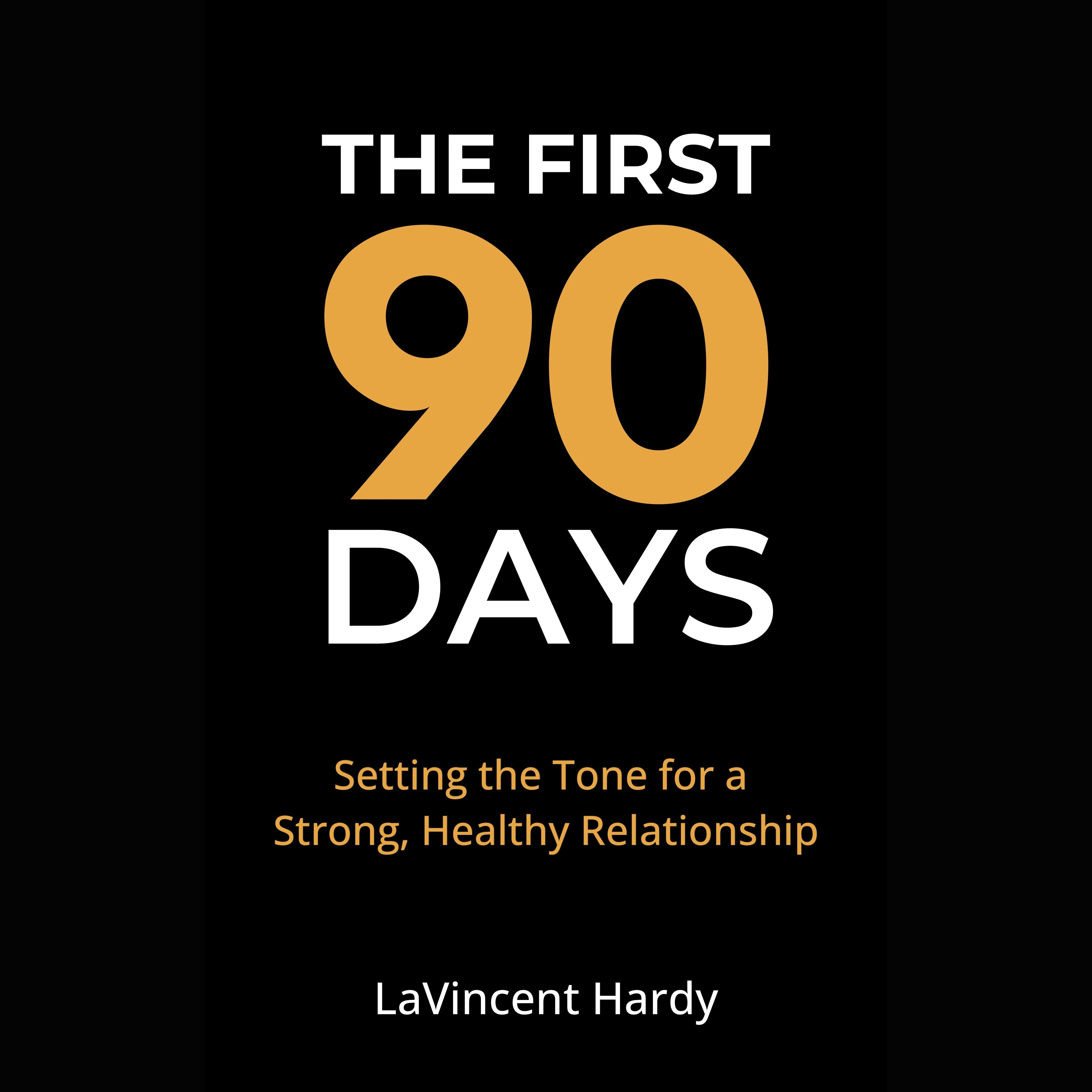 The First 90 Days