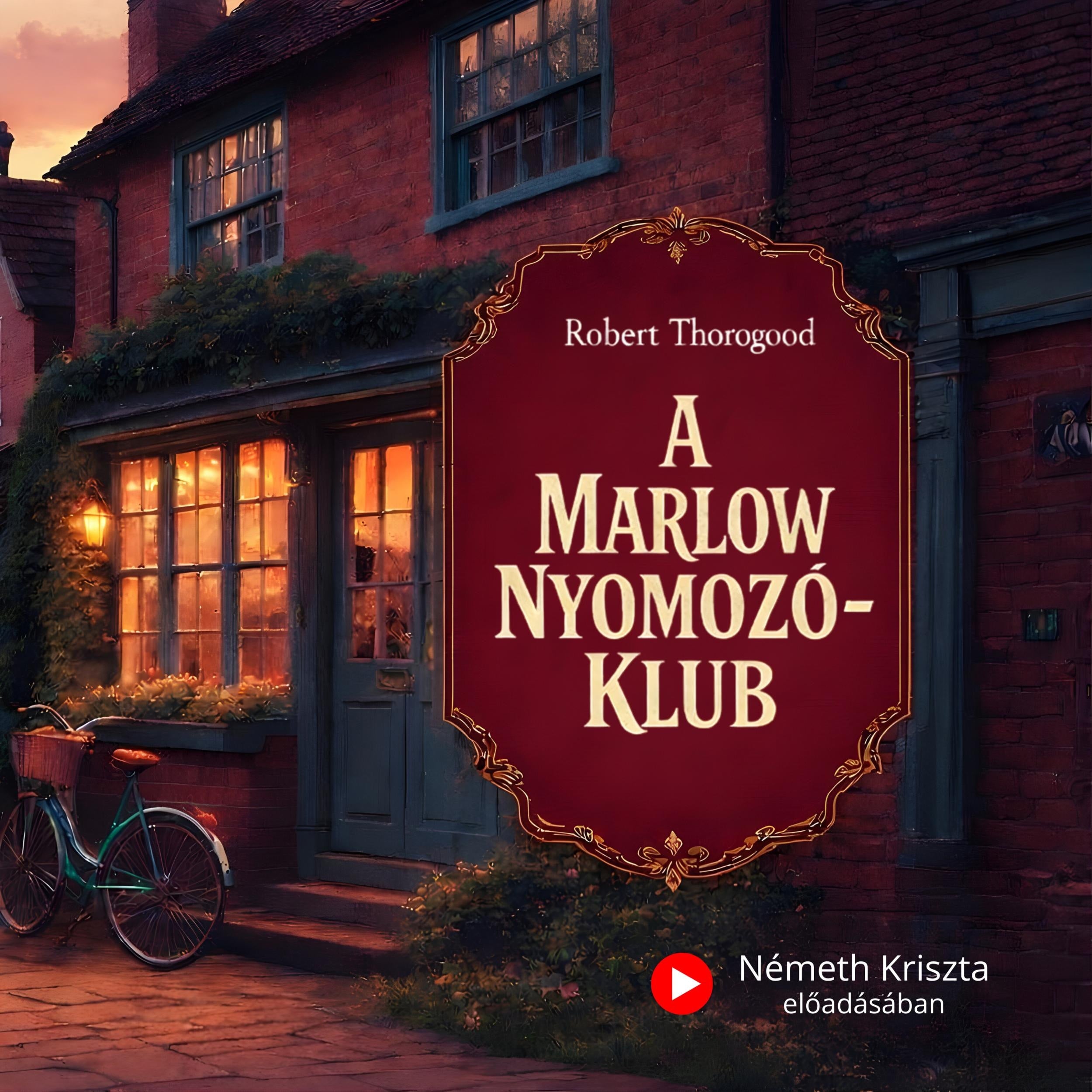 A Marlow Nyomozóklub (teljes)