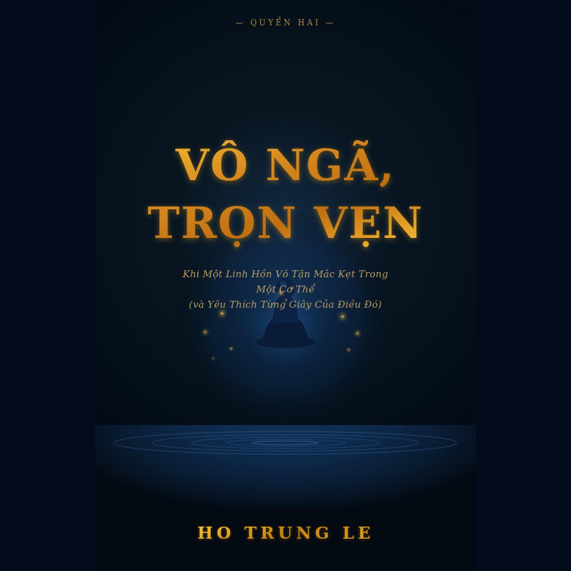 VÔ NGÃ, TRỌN VẸN
