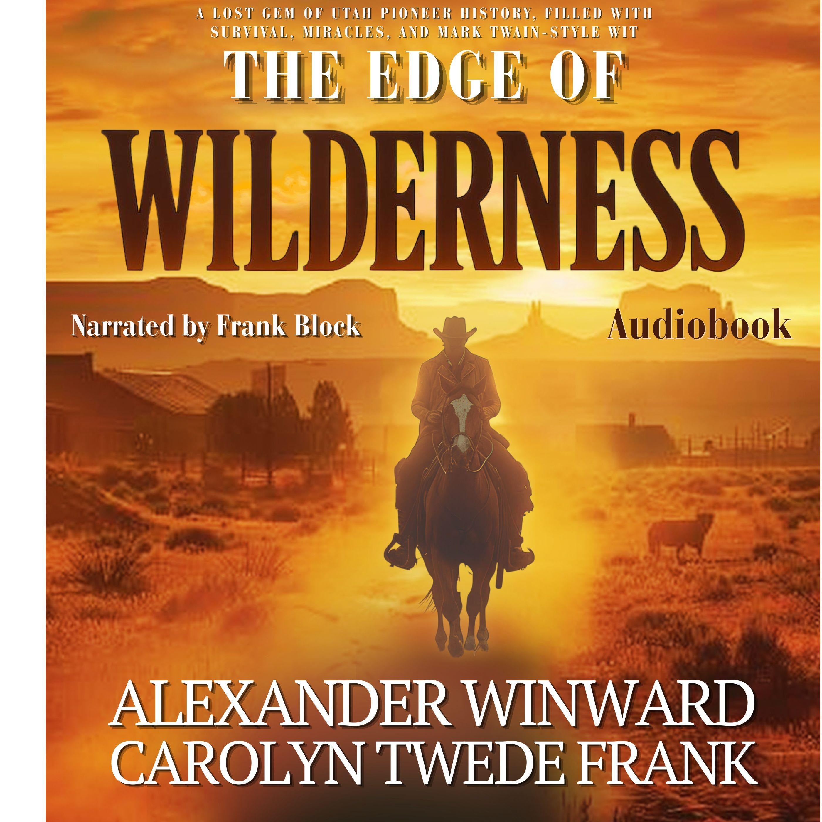 The Edge of Wilderness