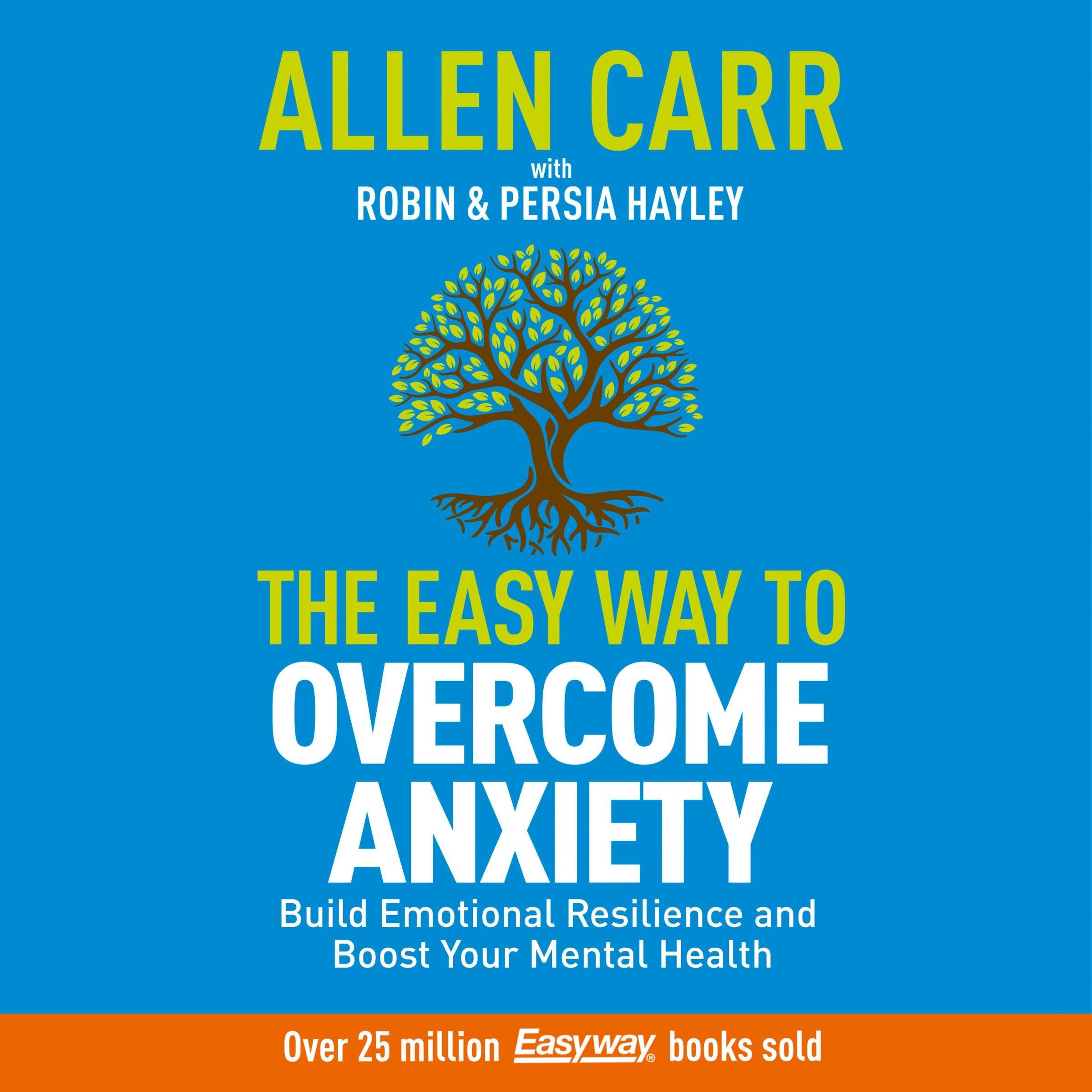 Allen Carr: The Easy Way to Overcome Anxiety