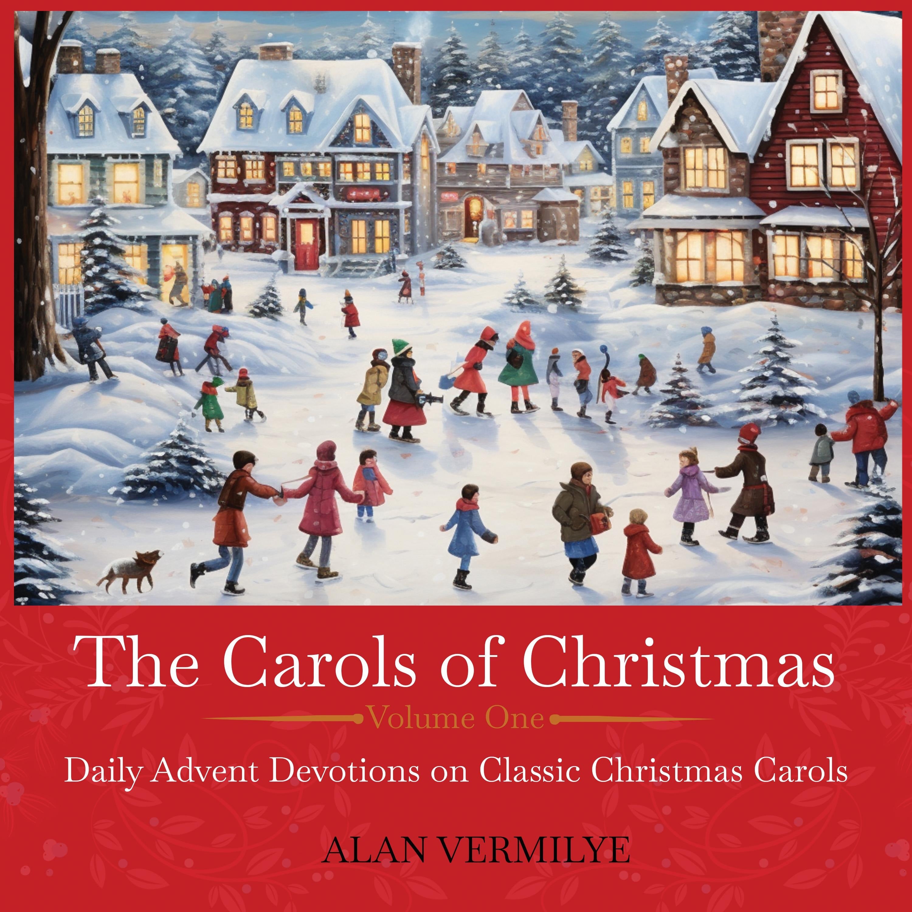The Carols of Christmas, Volume 1