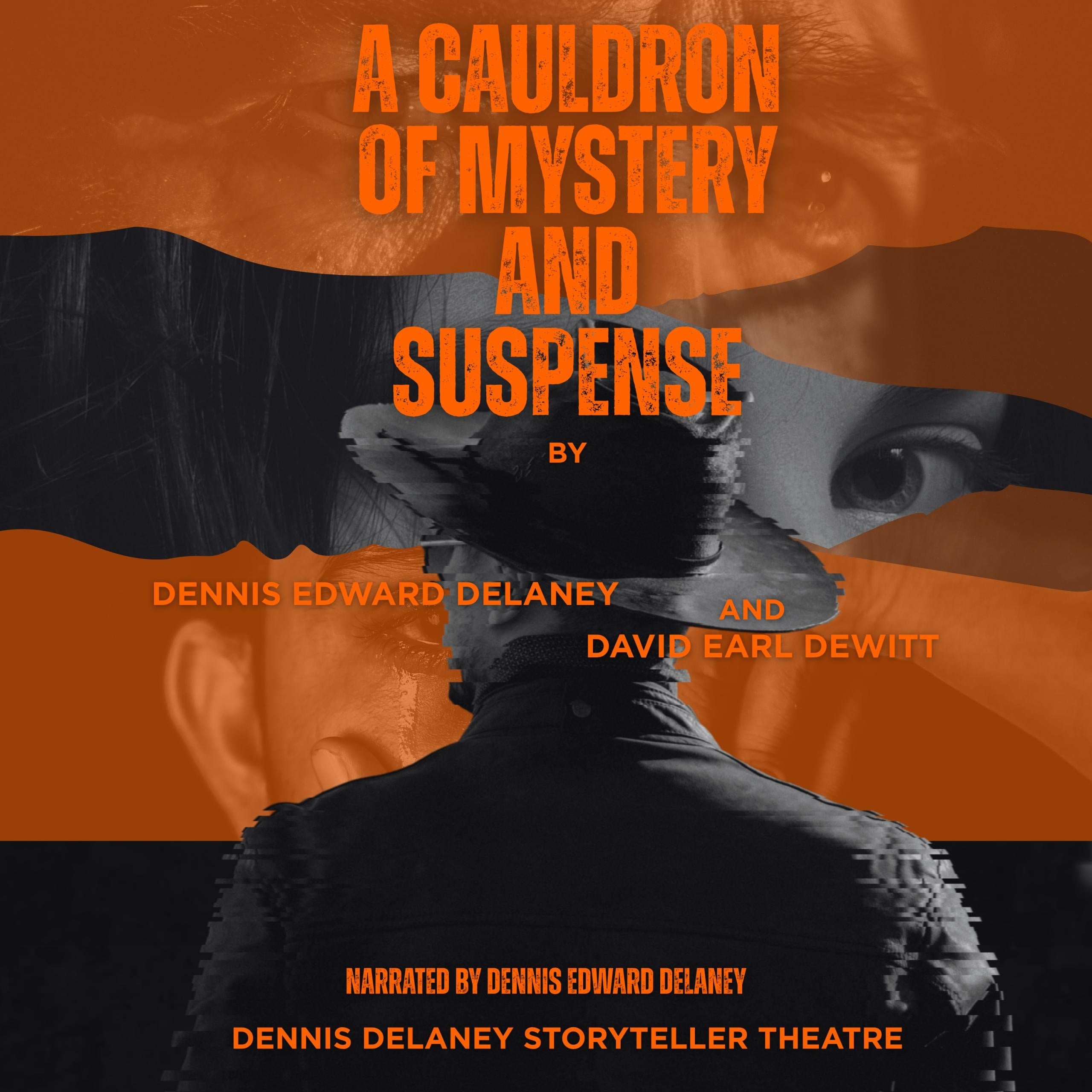 A Cauldron of Mystery and Suspense by Dennis Edward Delaney and David Earl DeWitt