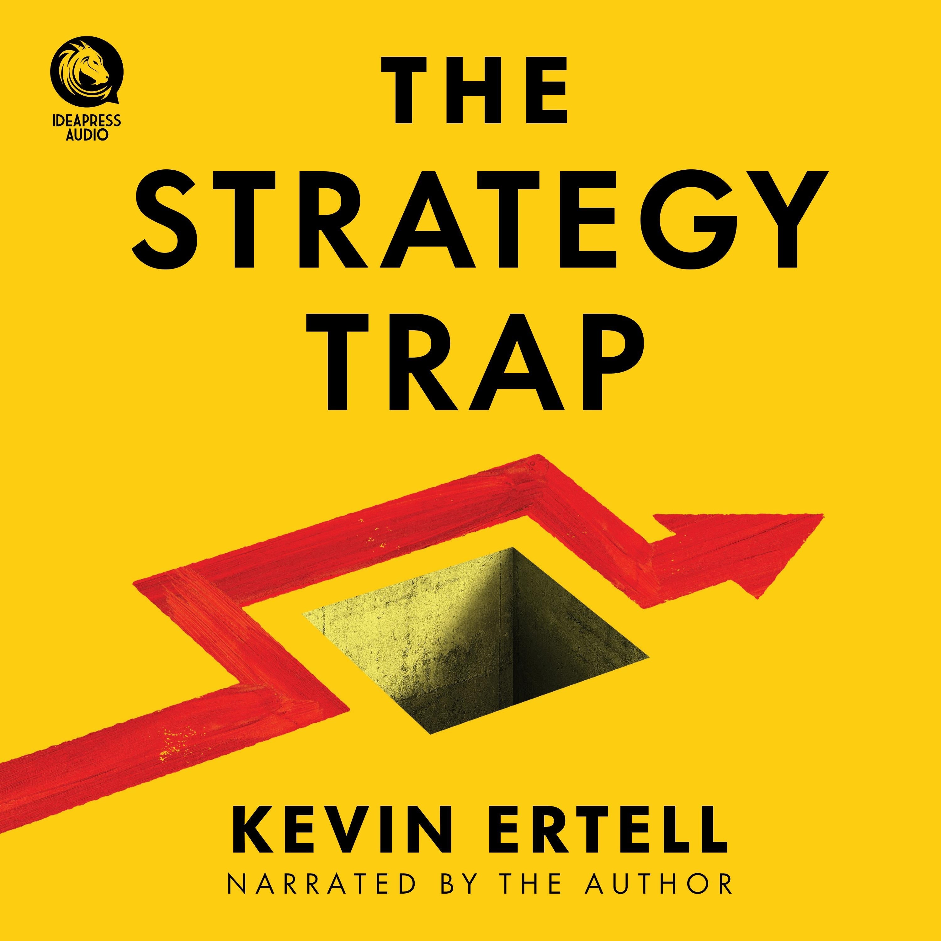 The Strategy Trap