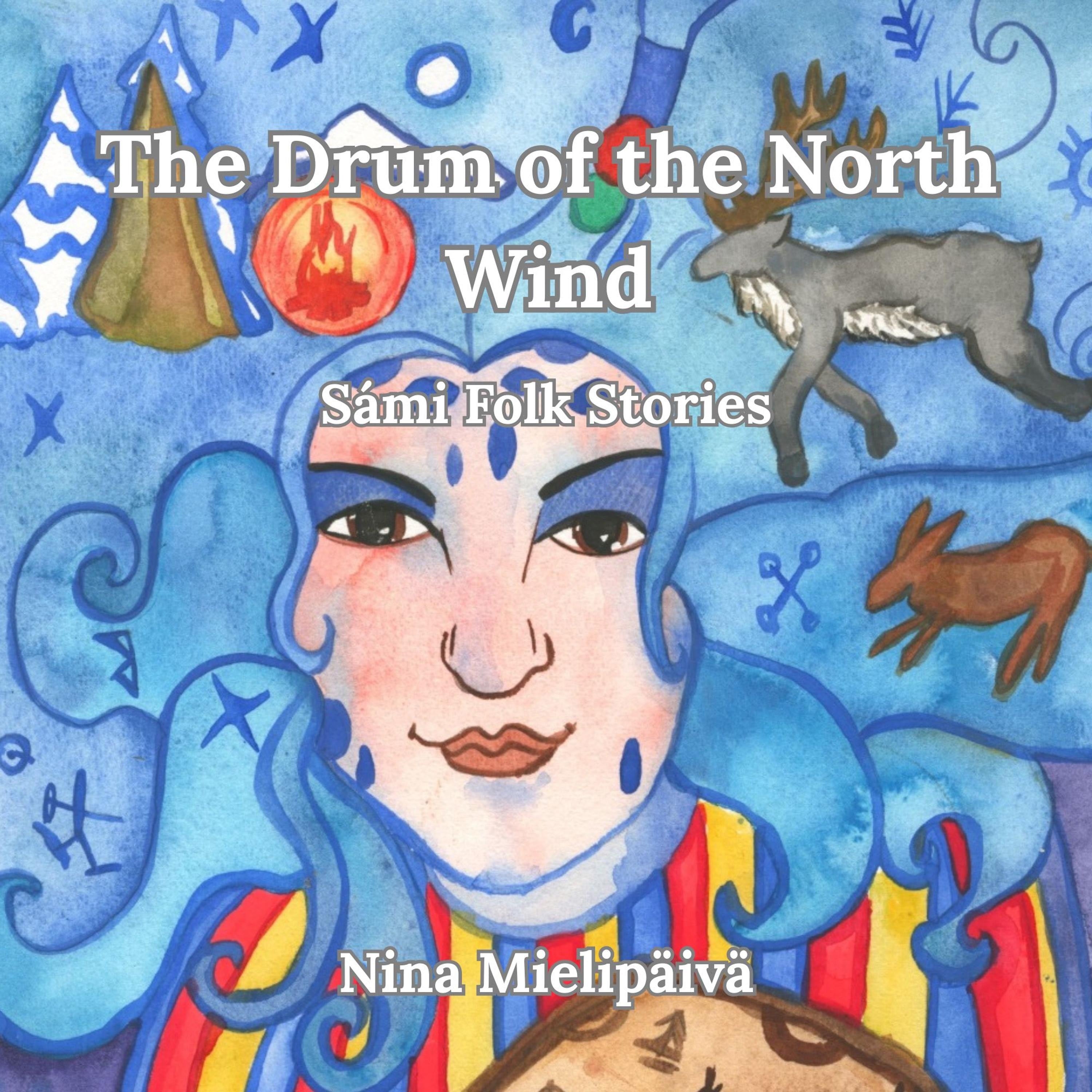The Drum of the North Wind, Sámi Folk Stories