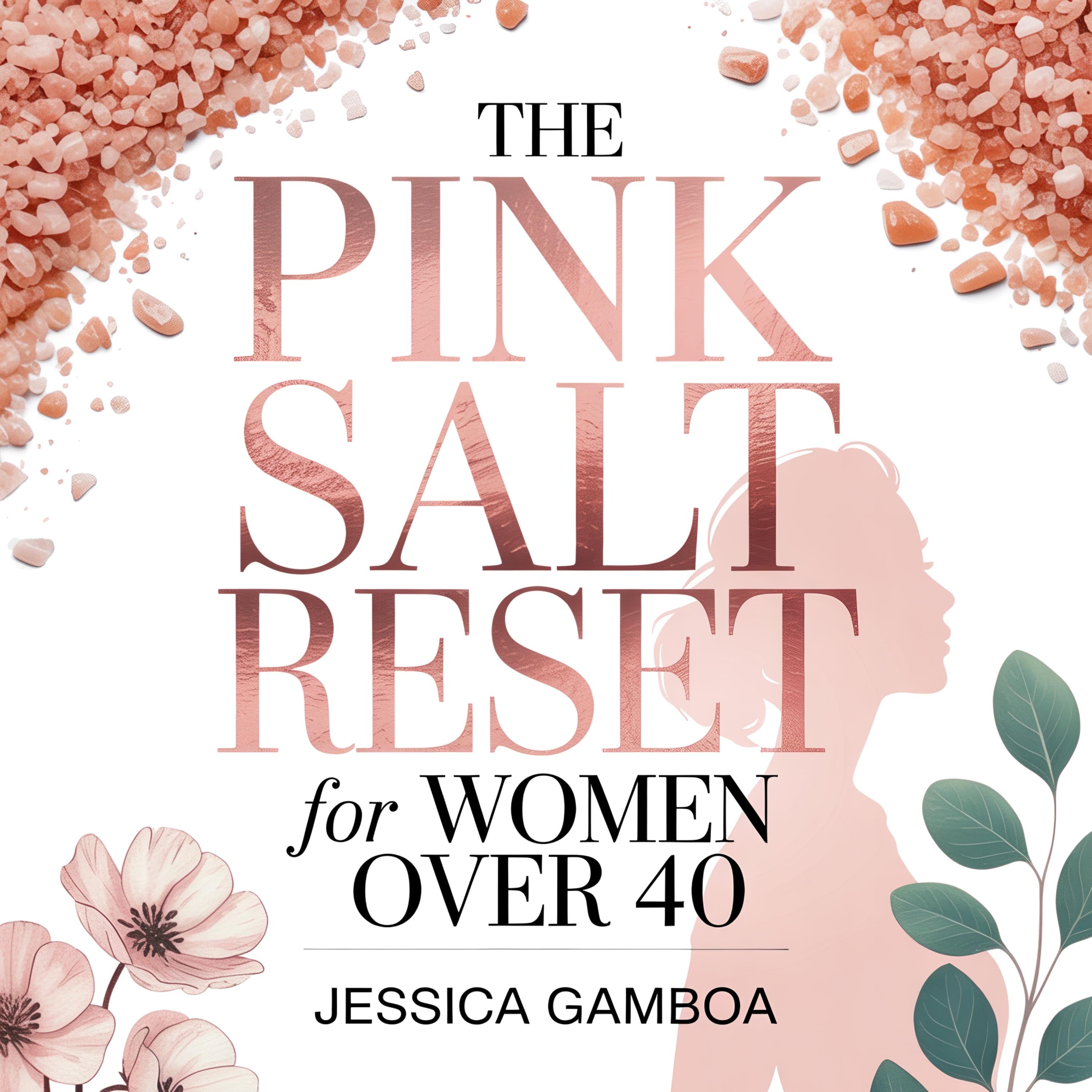 The Pink Salt Reset for Women Over 40
