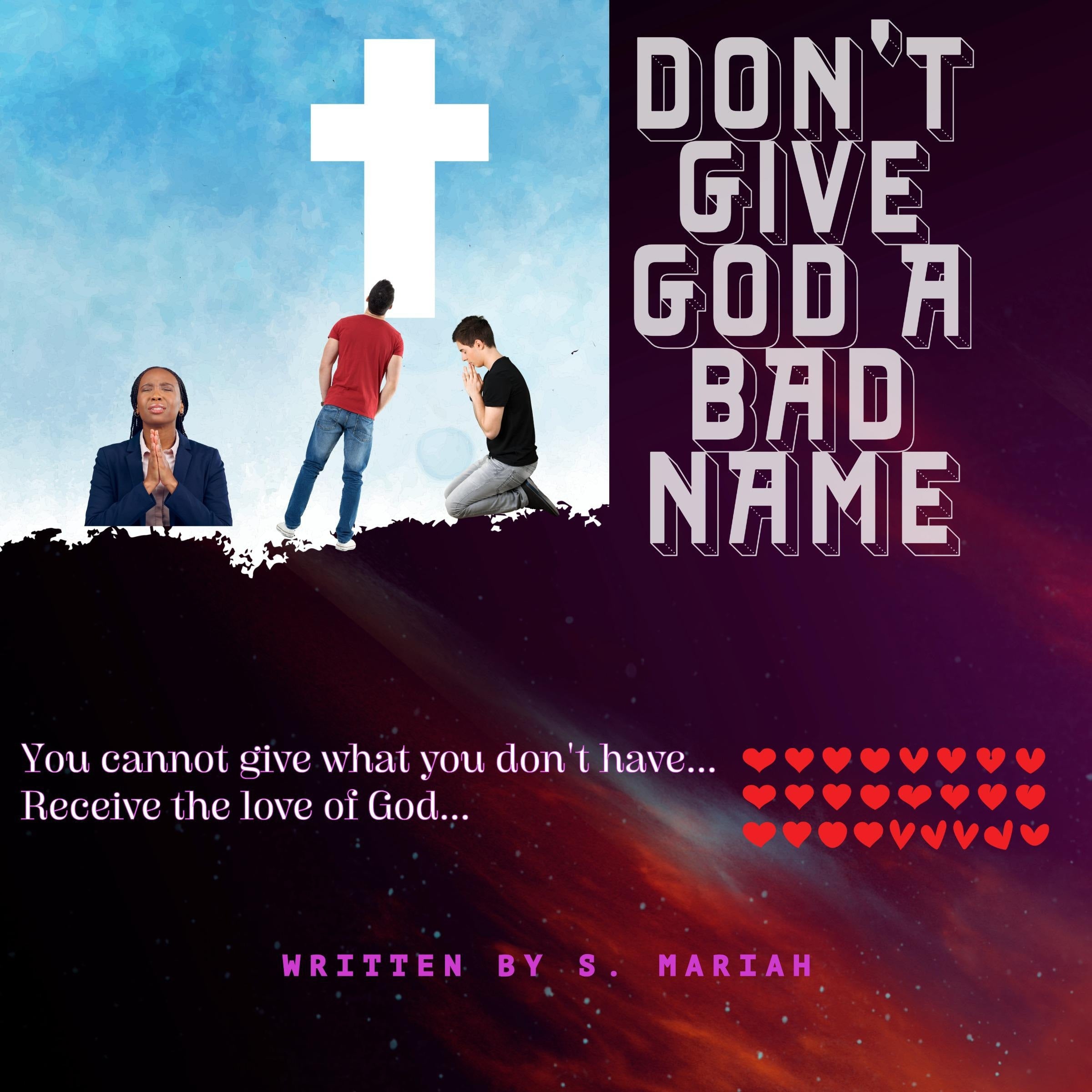Don't give God a bad name