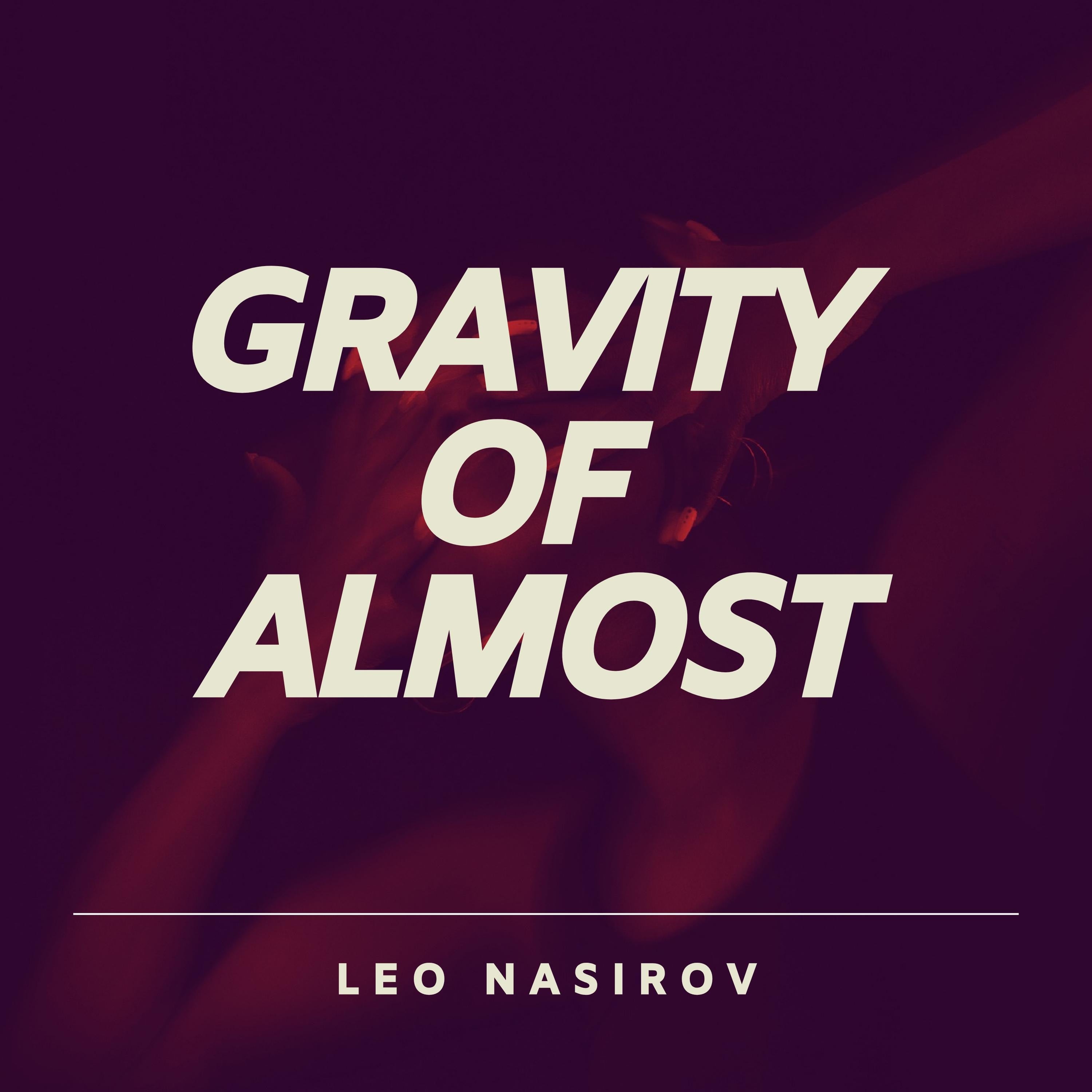 Gravity Of Almost