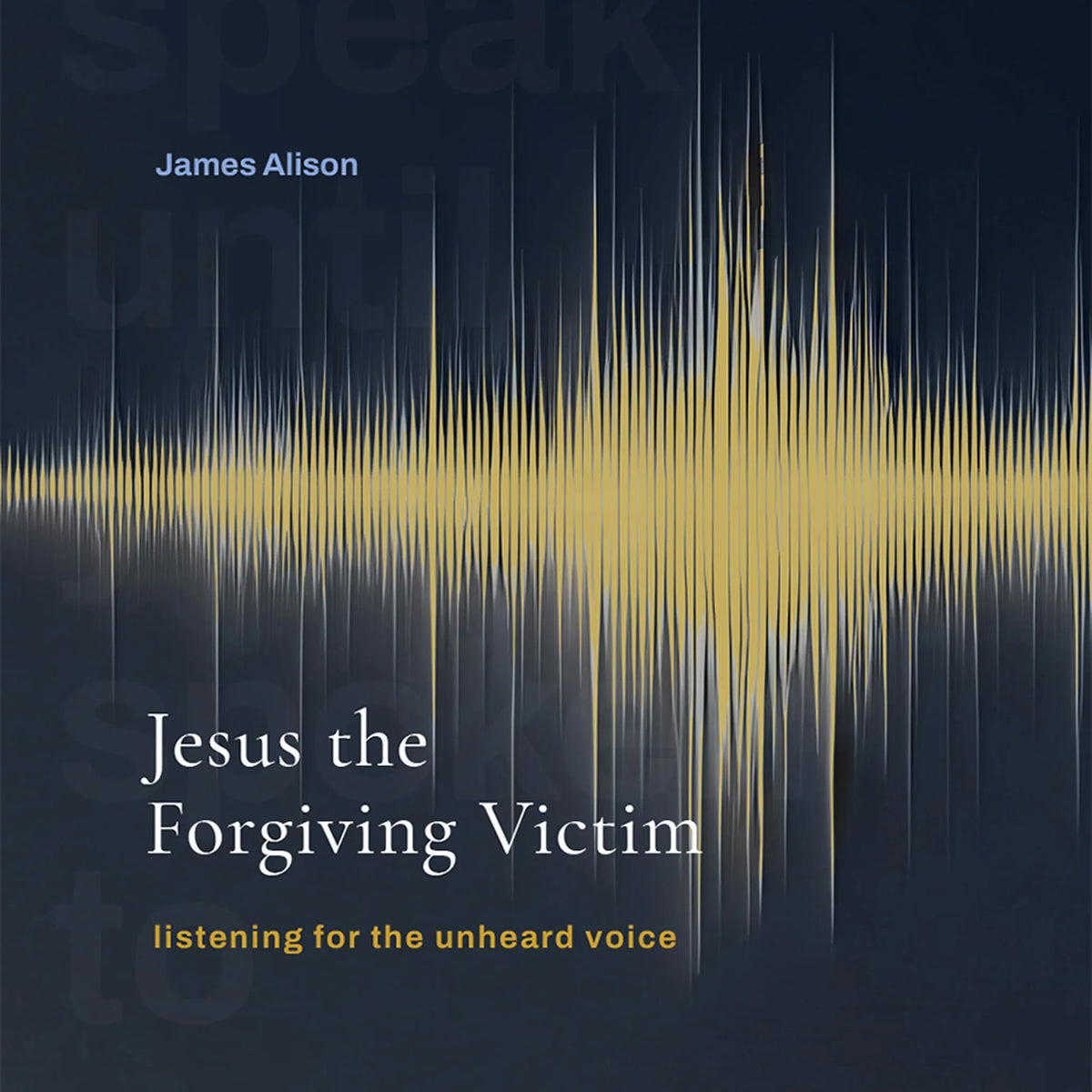 Jesus the Forgiving Victim