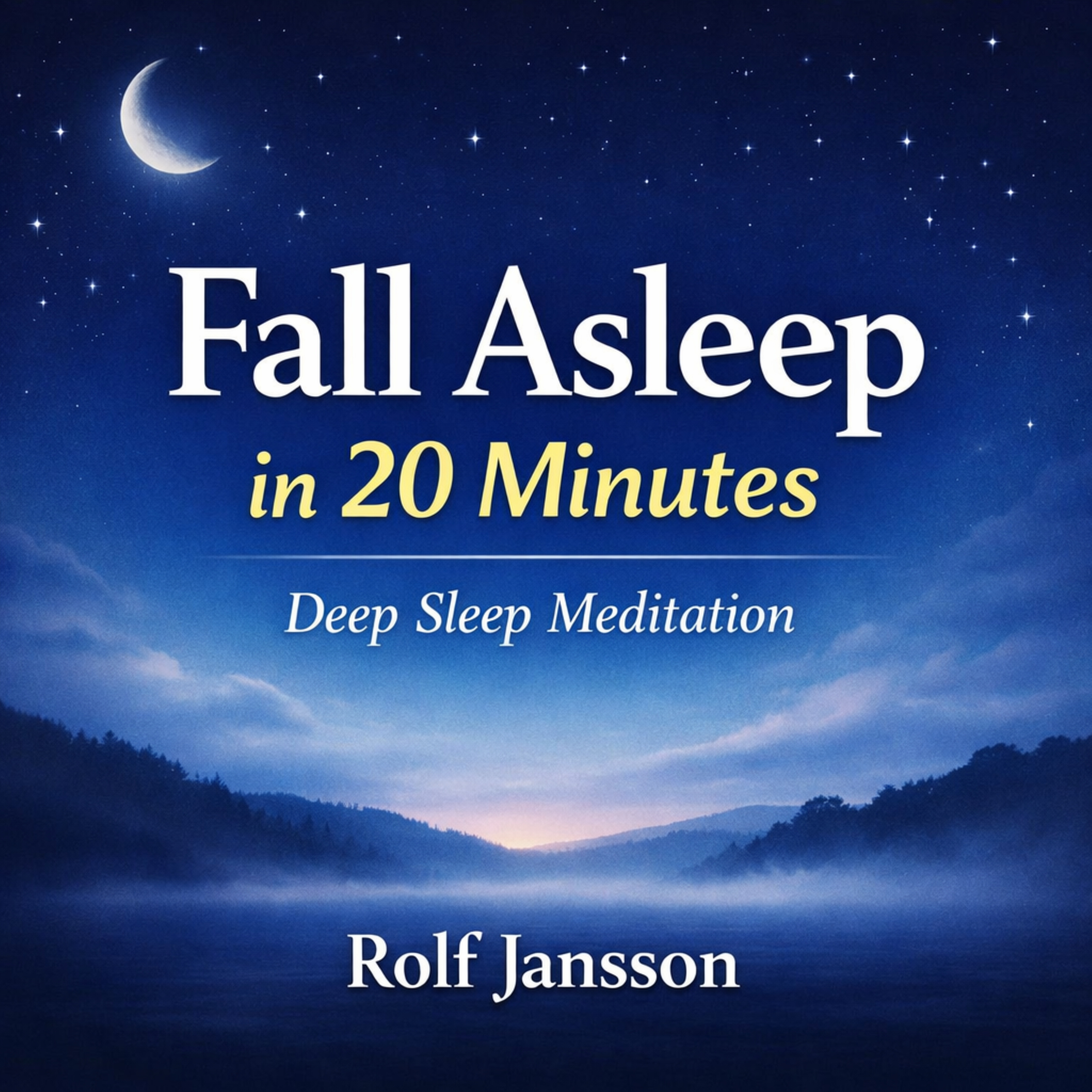 Fall Asleep in 20 Minutes