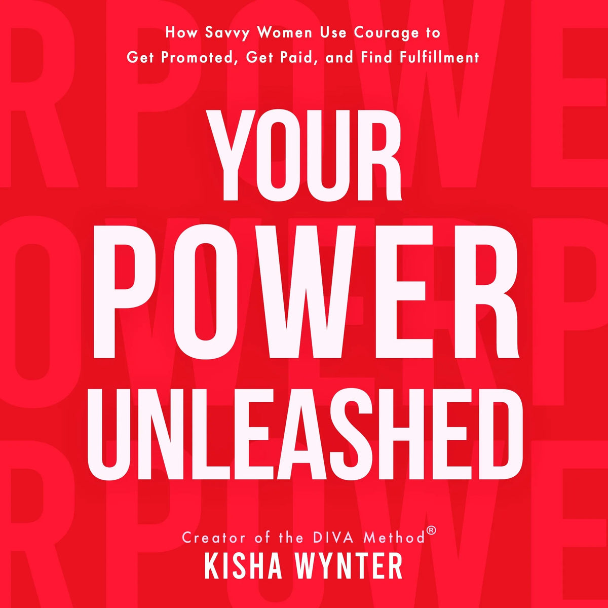 Your Power Unleashed