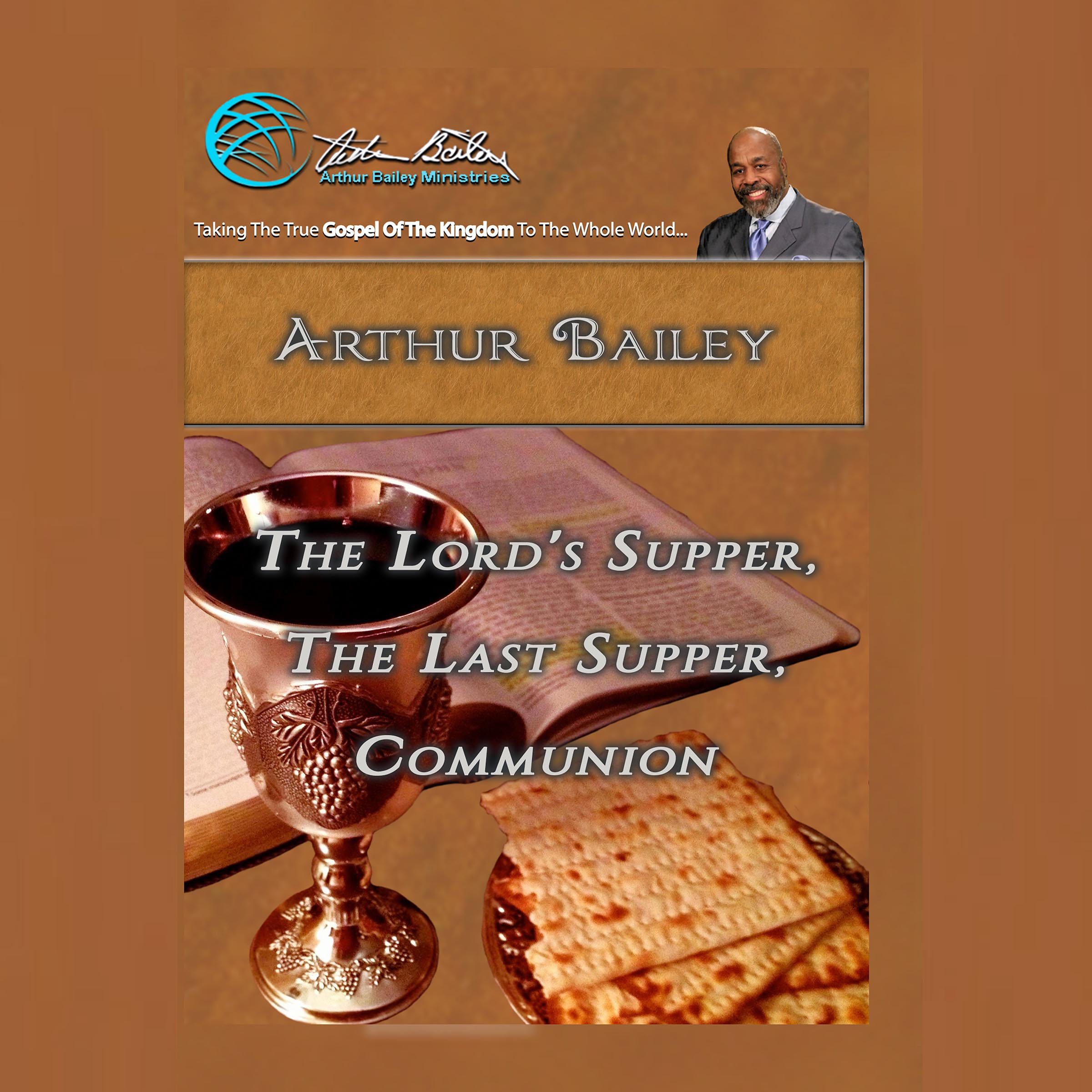 The Lord's Supper, The Last Supper, Communion