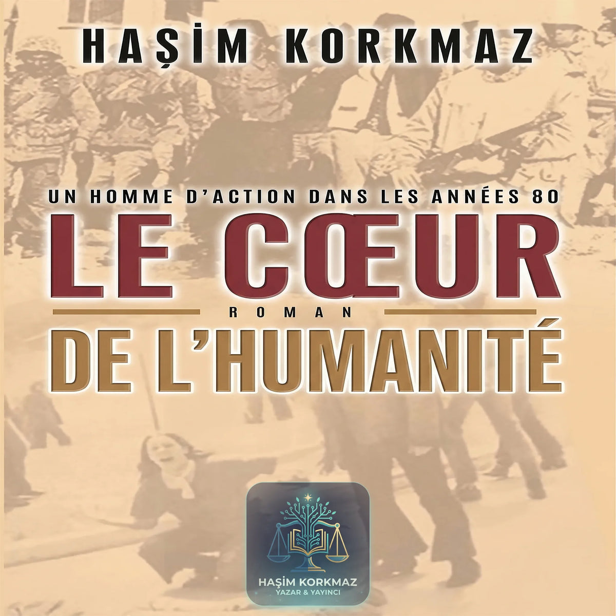 LE CŒUR DE L'HUMANİTÉ