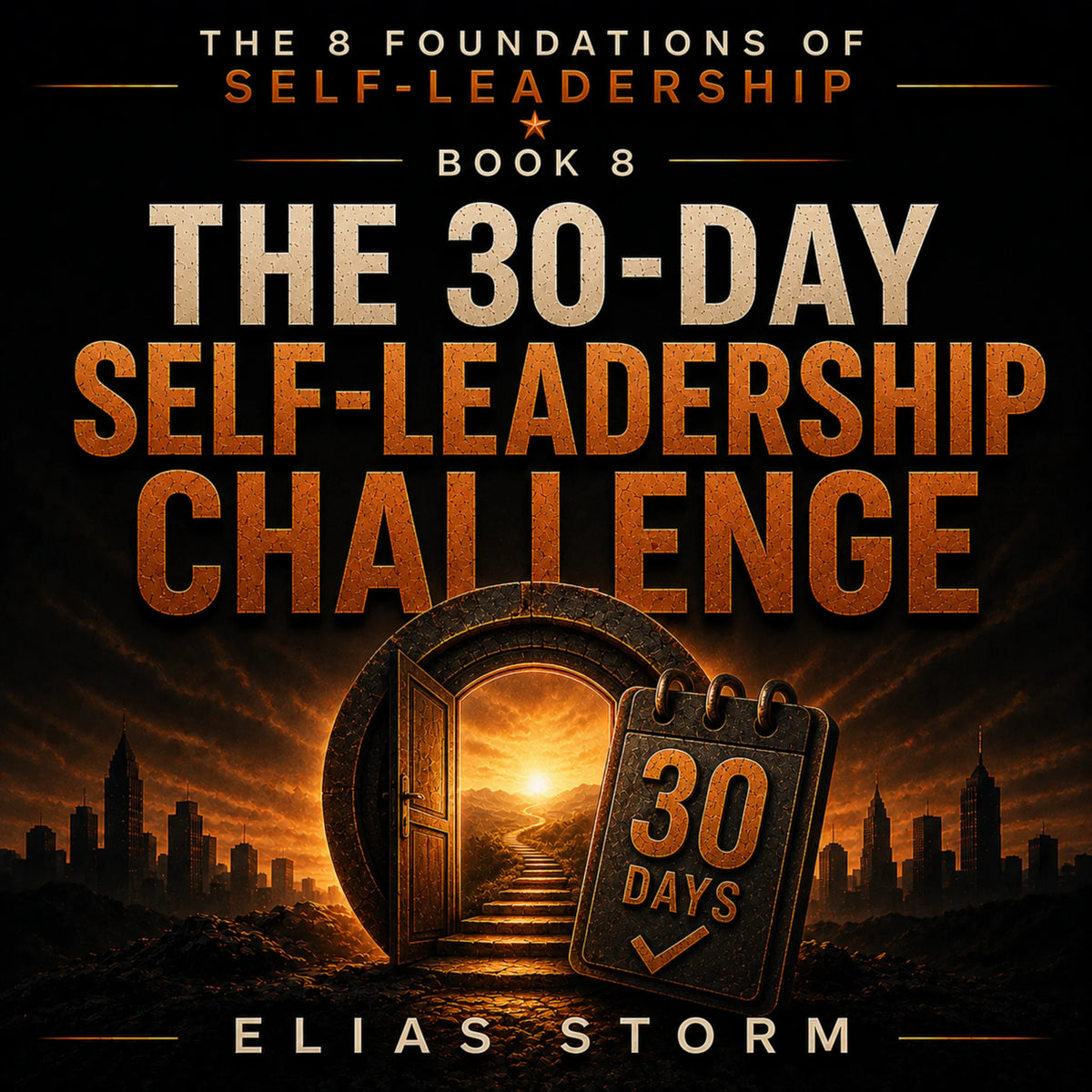 THE 30-DAY SELF-LEADERSHIP CHALLENGE
