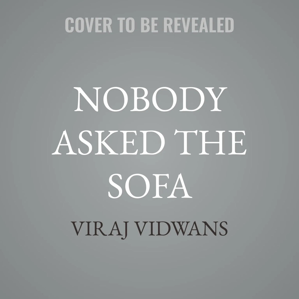 Nobody Asked The Sofa