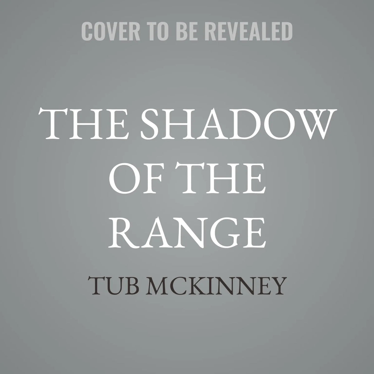 The Shadow of the Range