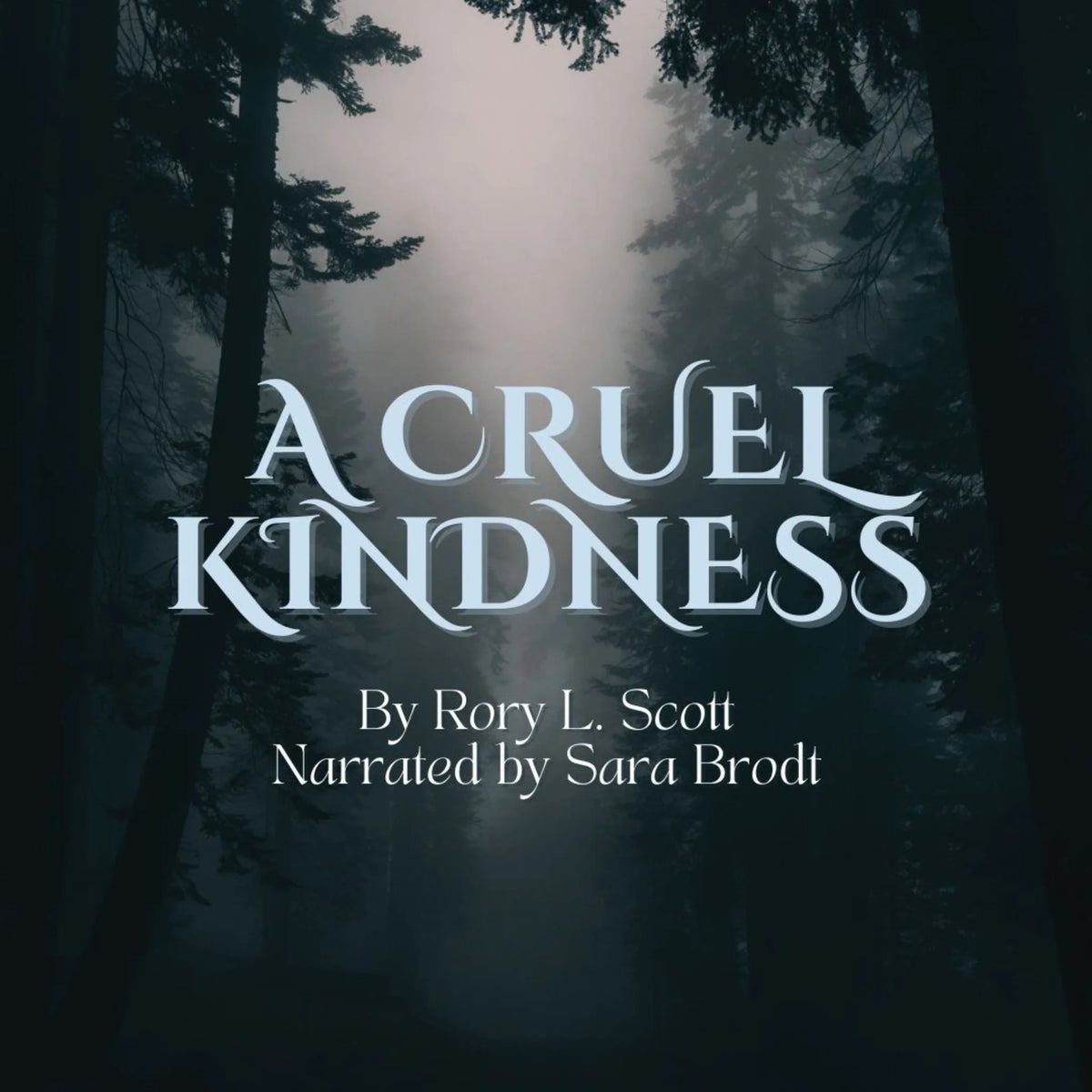 A Cruel Kindness