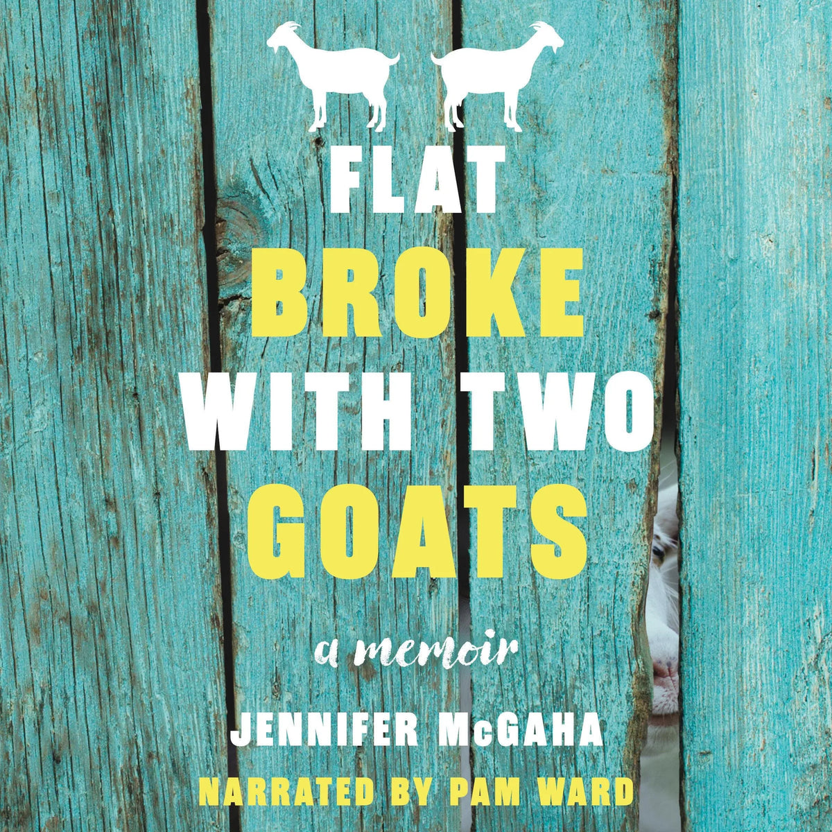 Flat Broke with Two Goats