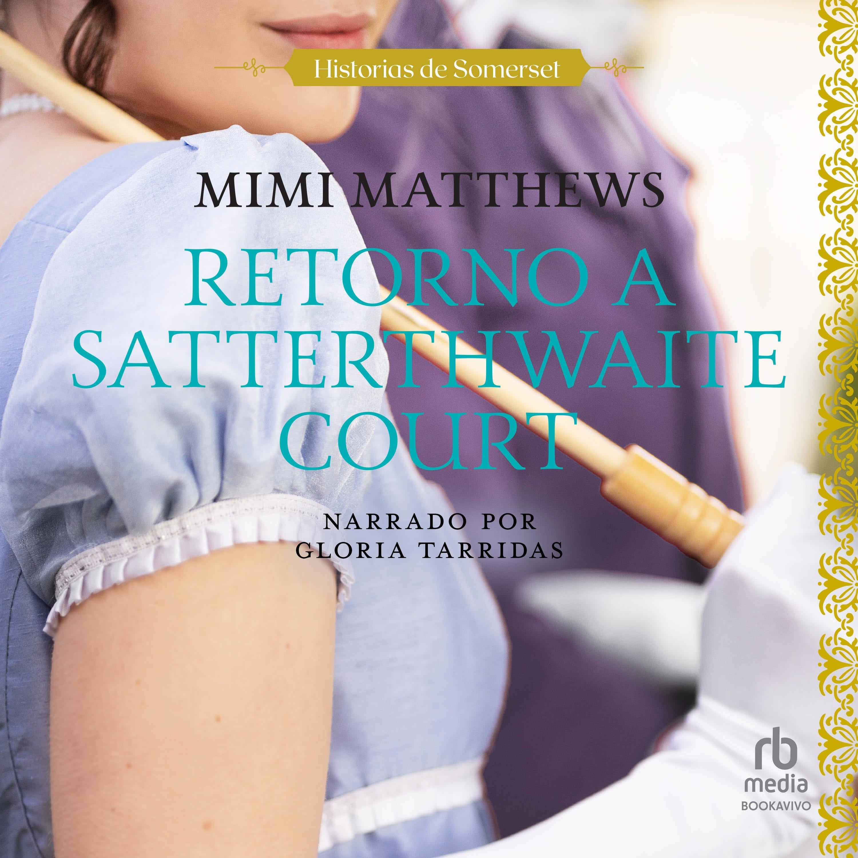 Retorno a Satterthwaite Court