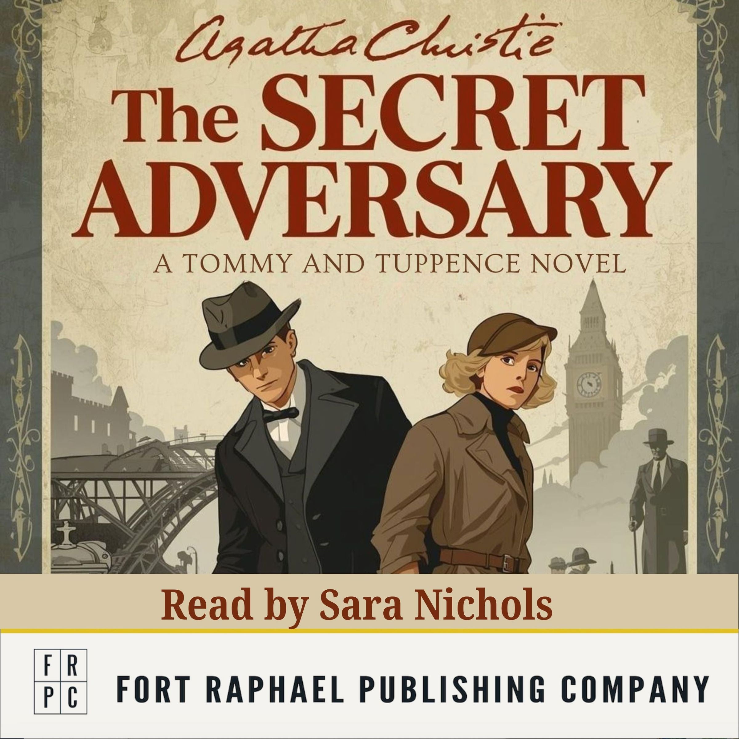 The Secret Adversary: A Tommy and Tuppence Mystery - Unabridged