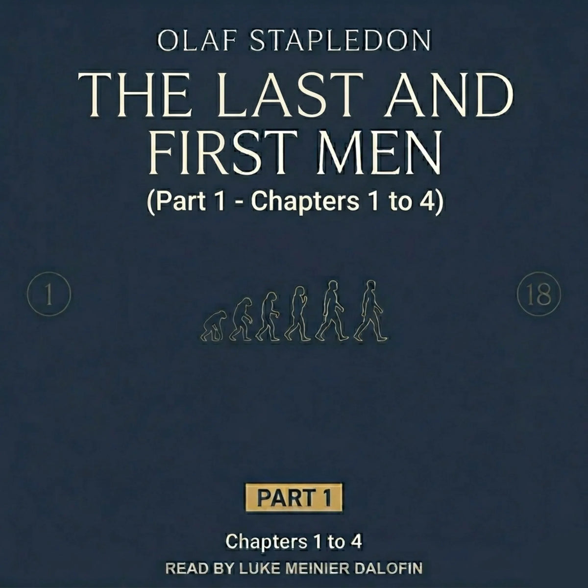 Last and First Men: A Story of the Near and Far Future (Part 1)