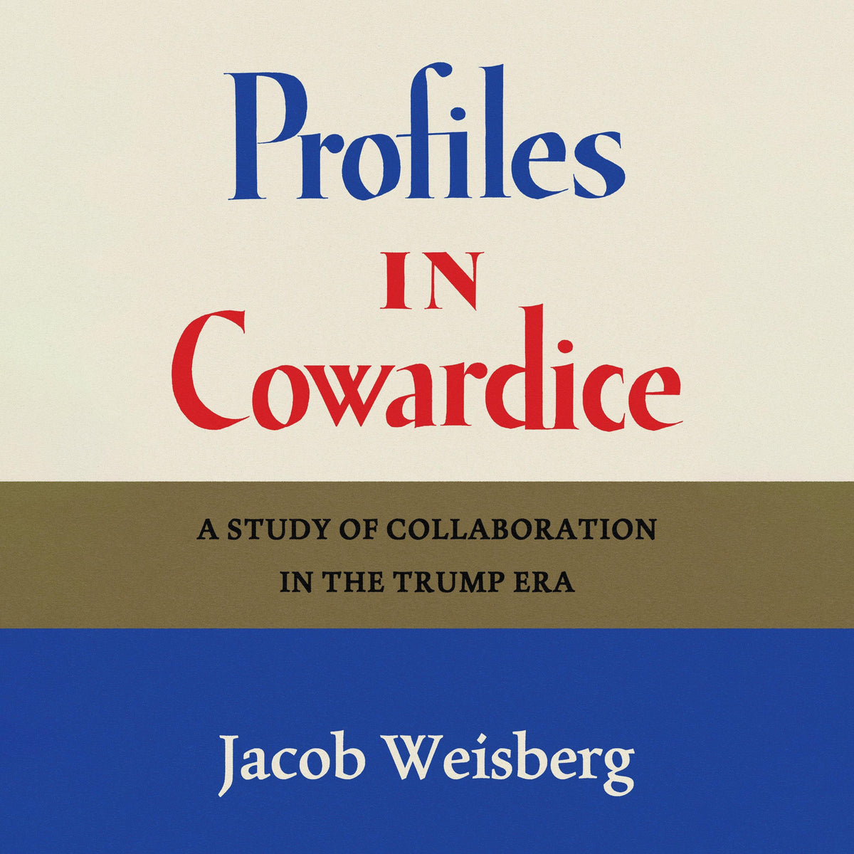 Profiles in Cowardice