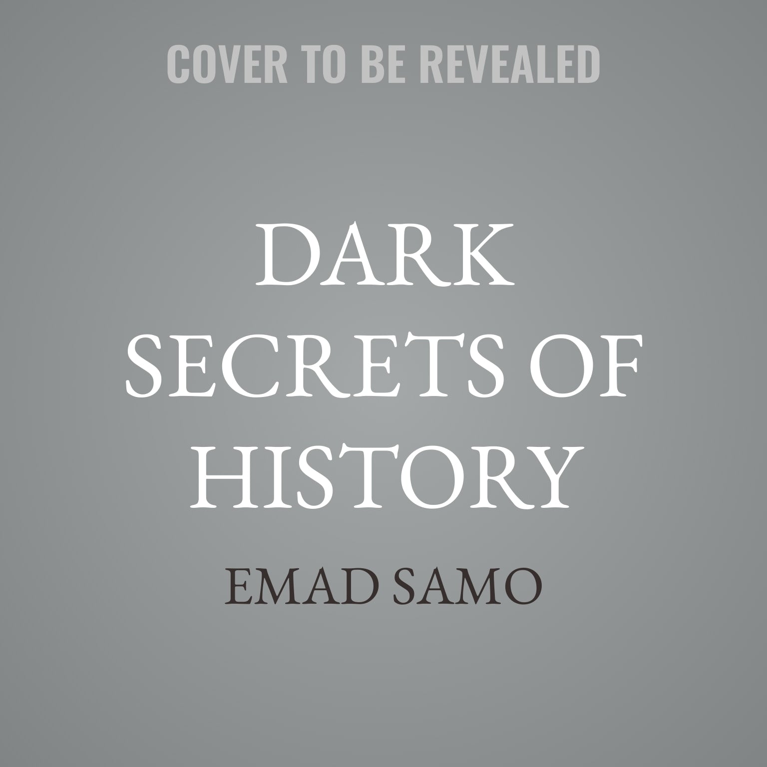 Dark Secrets of History