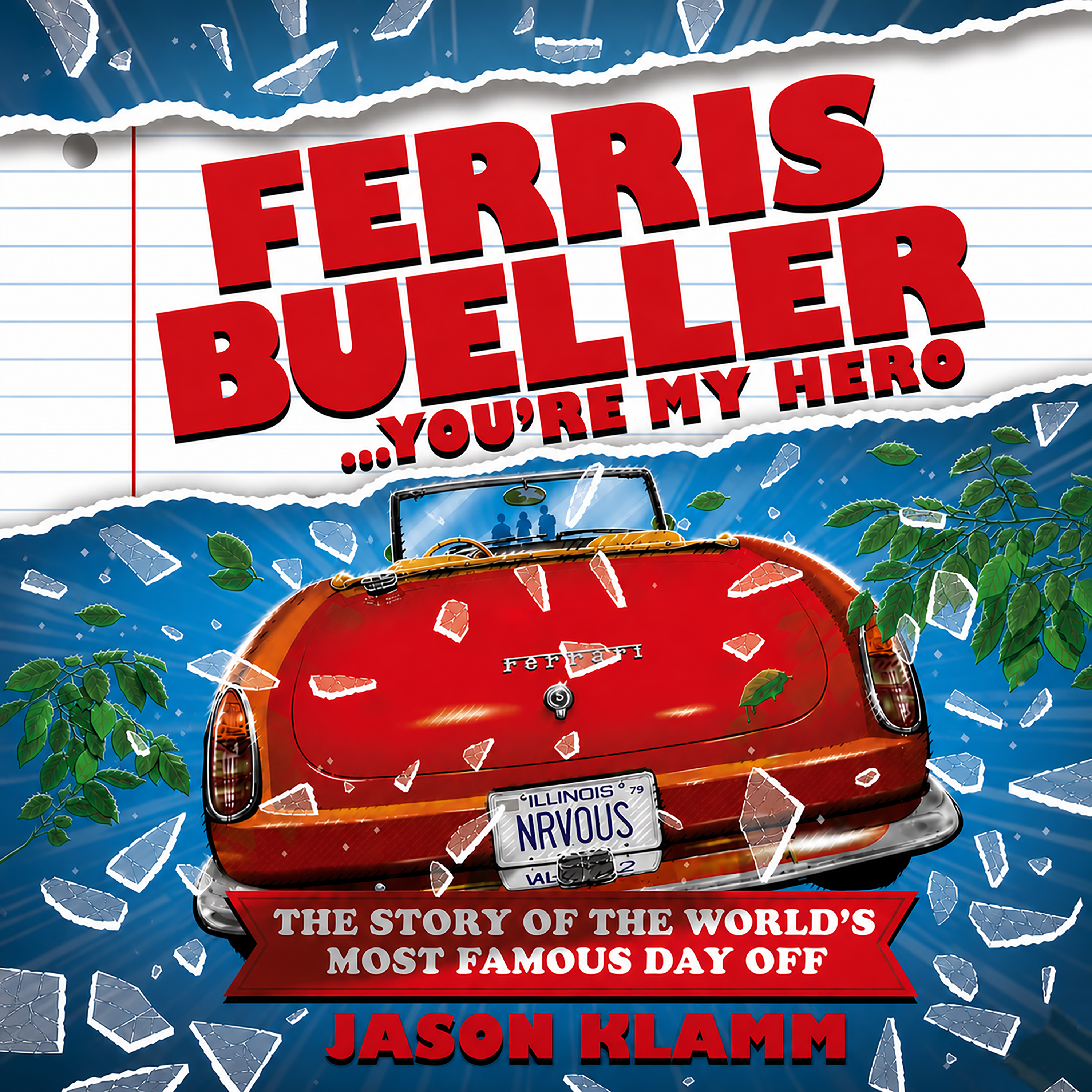 Ferris Bueller...You're My Hero
