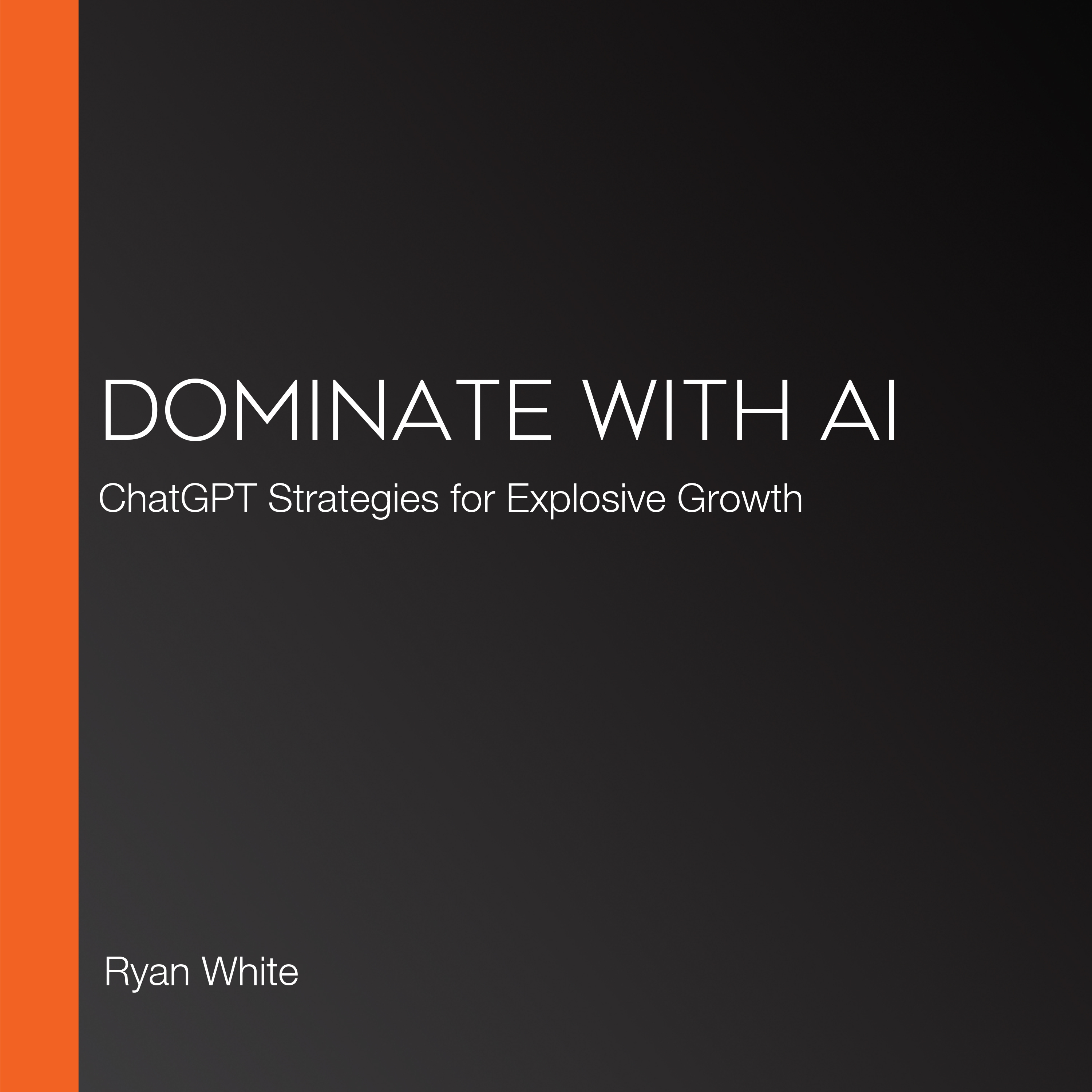 Dominate with AI