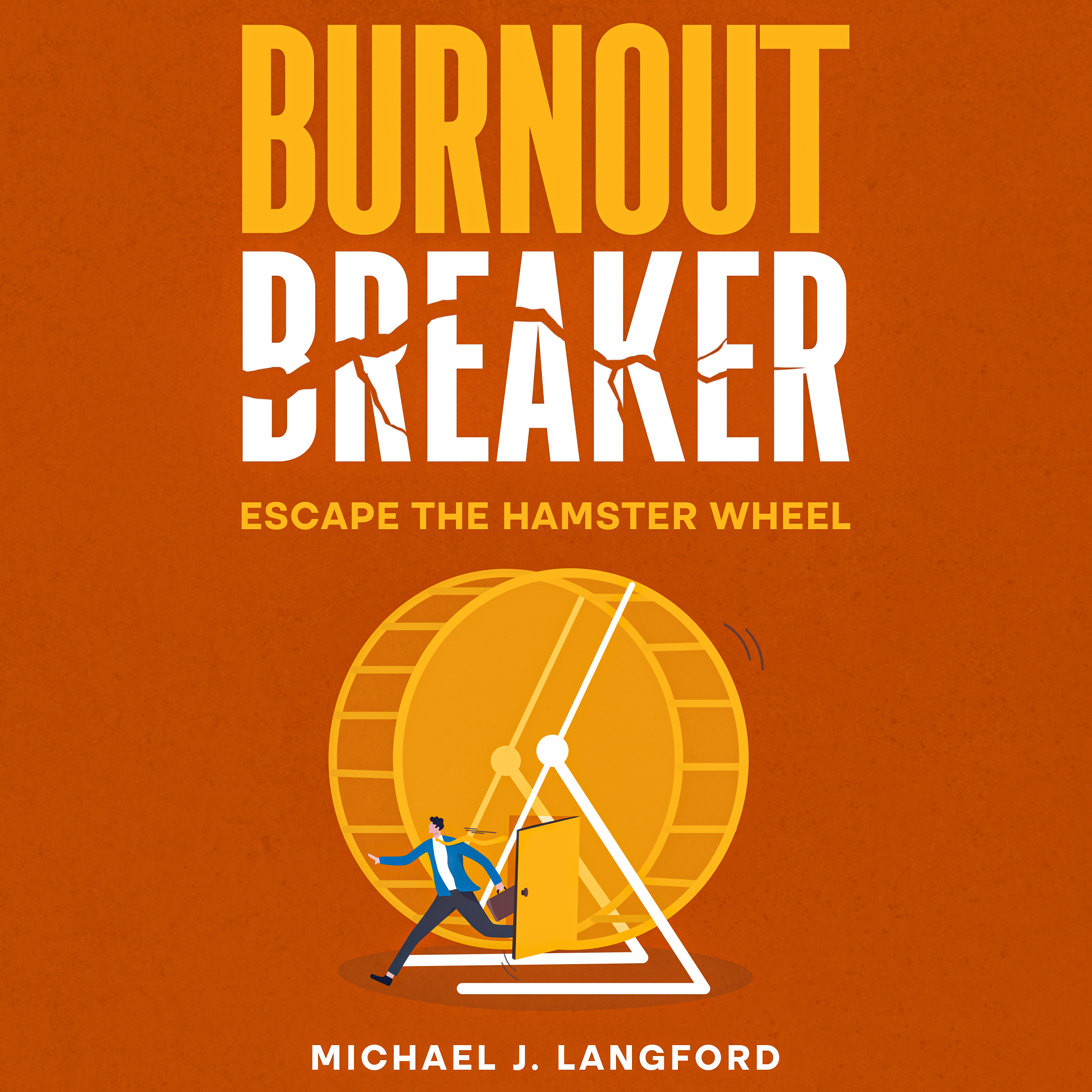 Burnout Breaker Escape the Hamster Wheel