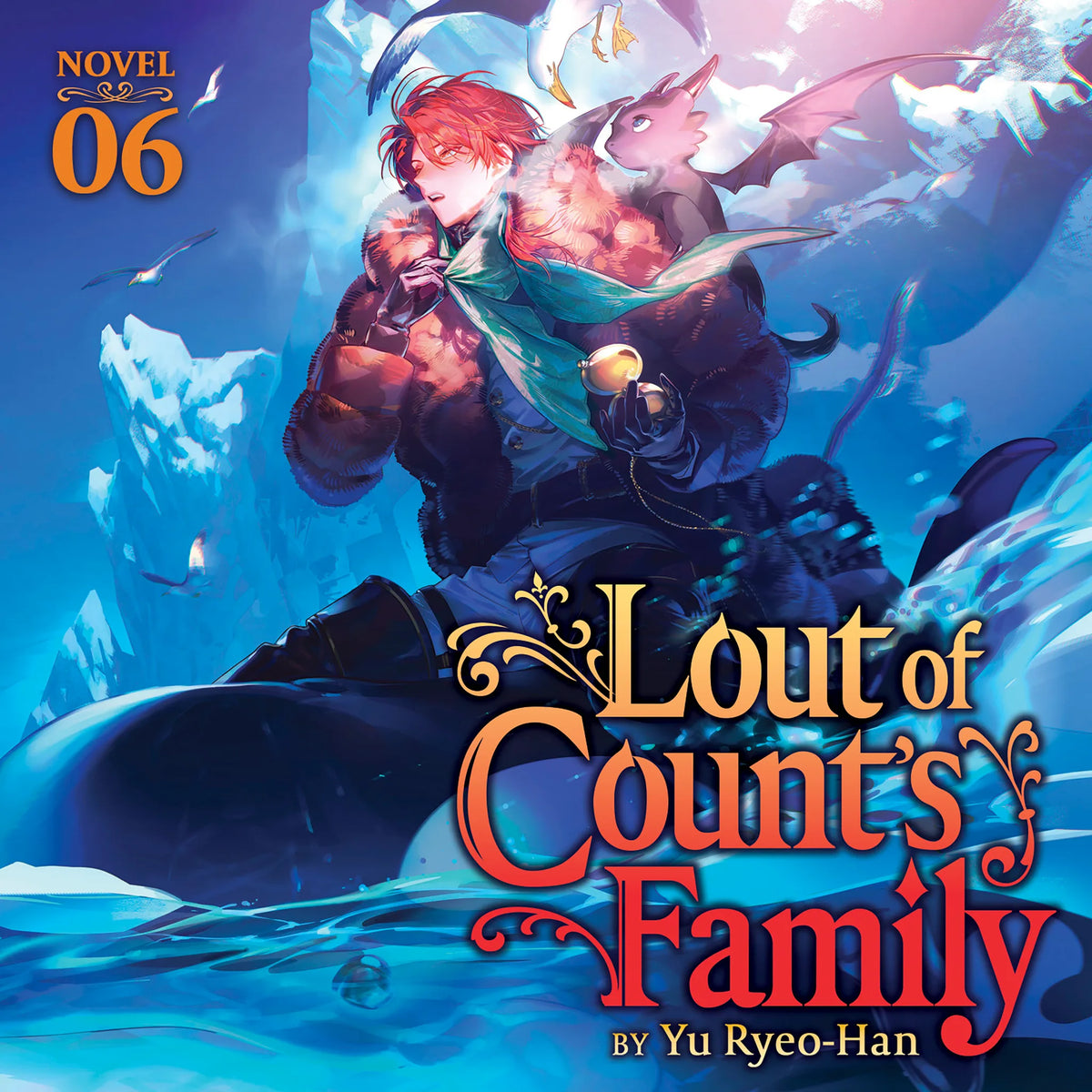 Lout of Count's Family (Novel) Vol. 6